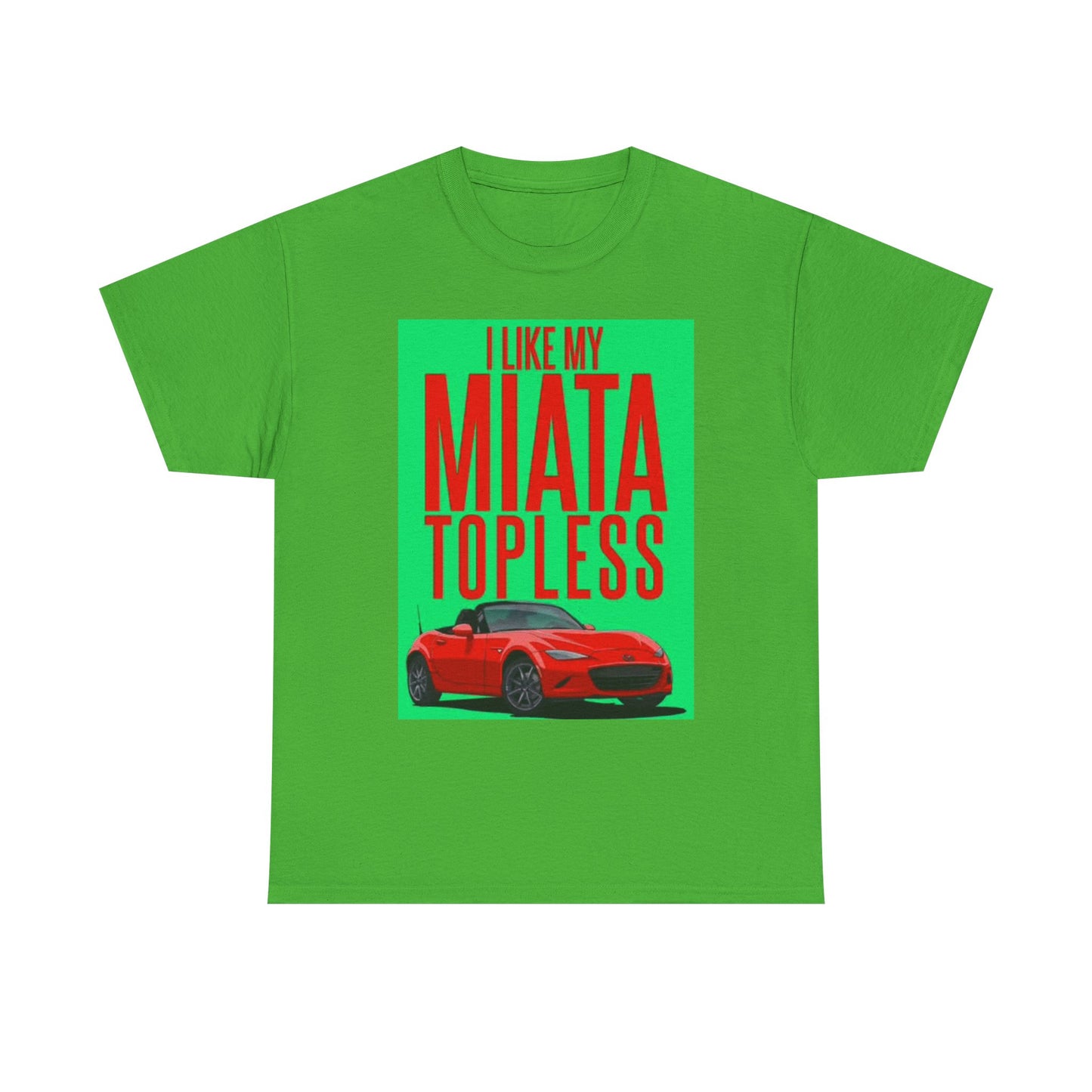Miata Graphic T Shirt Retro Topless Funny Car Lover Unisex Heavy Cotton Tee