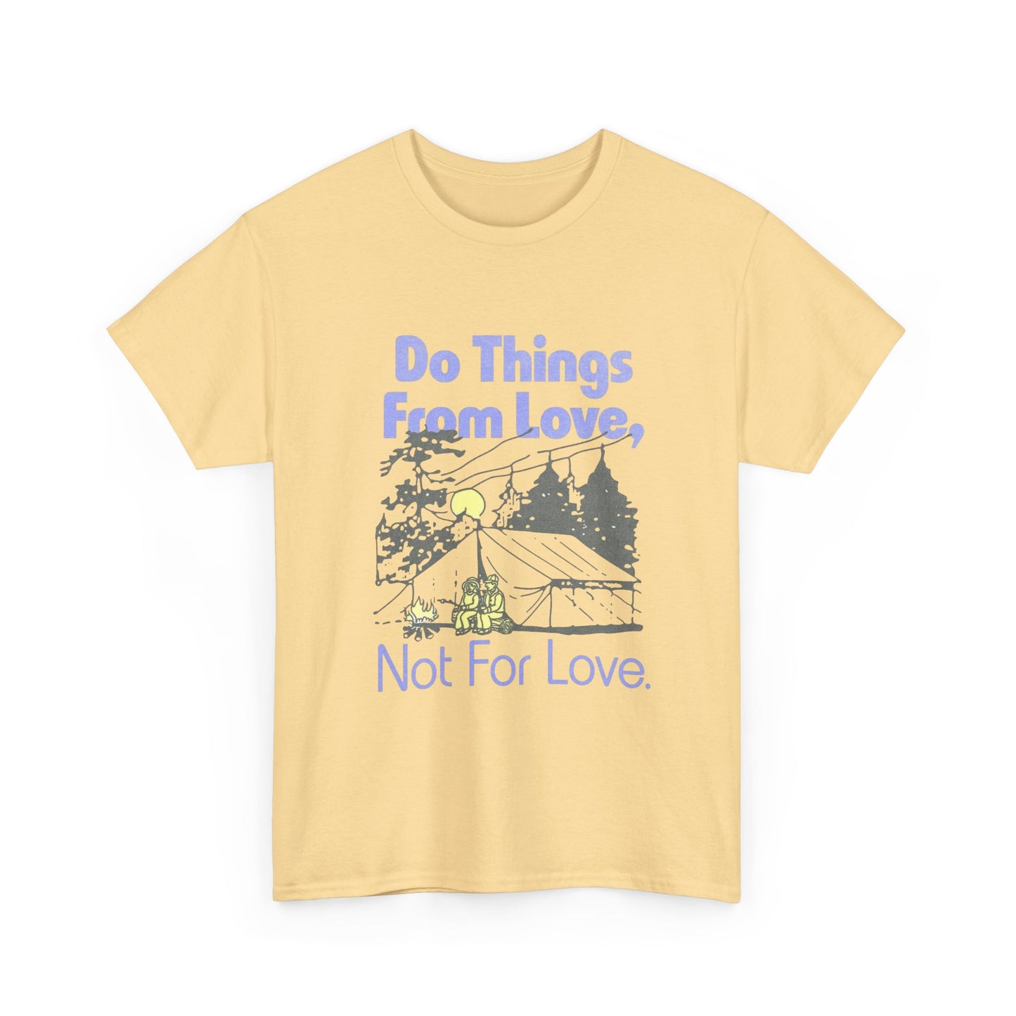 Do Things From Love T-Shirt NEW Gift Unisex Heavy Cotton Tee