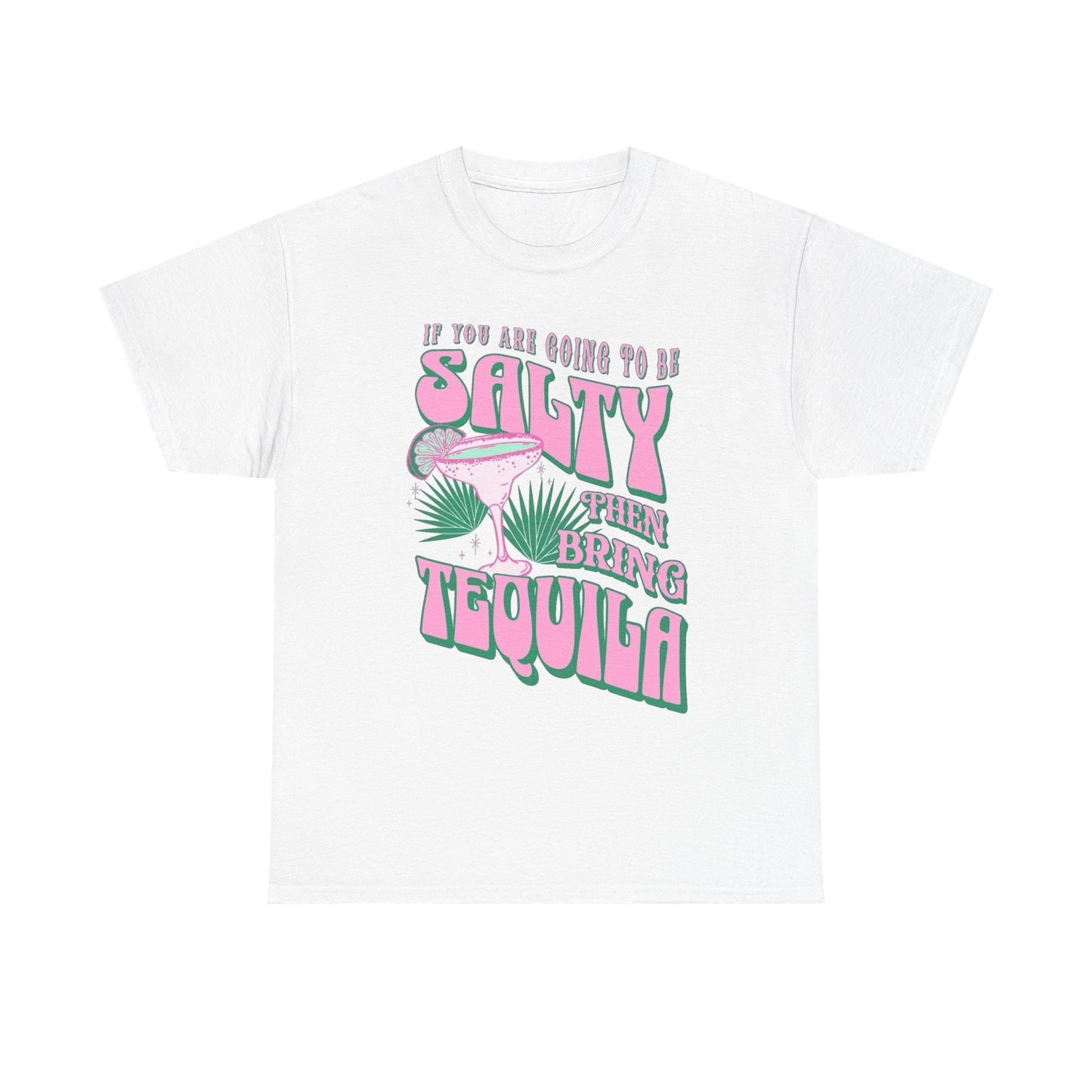 Bring The Tequila Graphic T Shirt NEW Adult Regular Sizing Tee