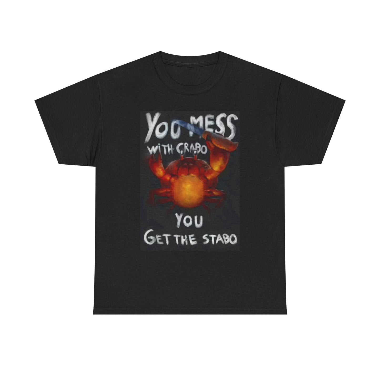 You Mess With The Crab T Shirt Funny Stab Crab Seafood Lobster Comedy Unisex