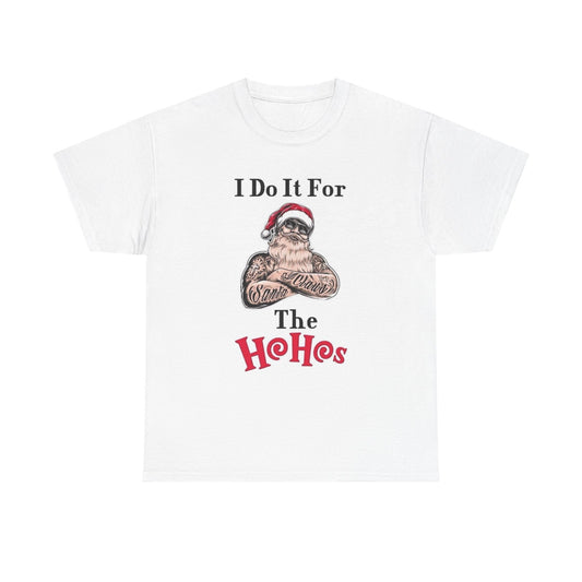 I Do It For The Hoes Funny Graphic T Shirt Santa Christmas Unisex Heavy Cotton