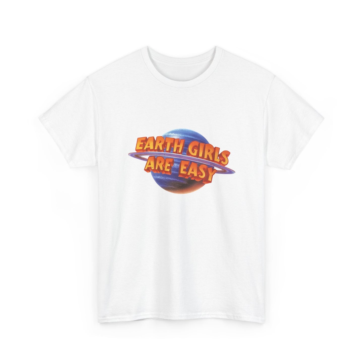 Earth Girls Are Easy Funny Graphic T Shirt NEW Adult Regular Sizing Tee