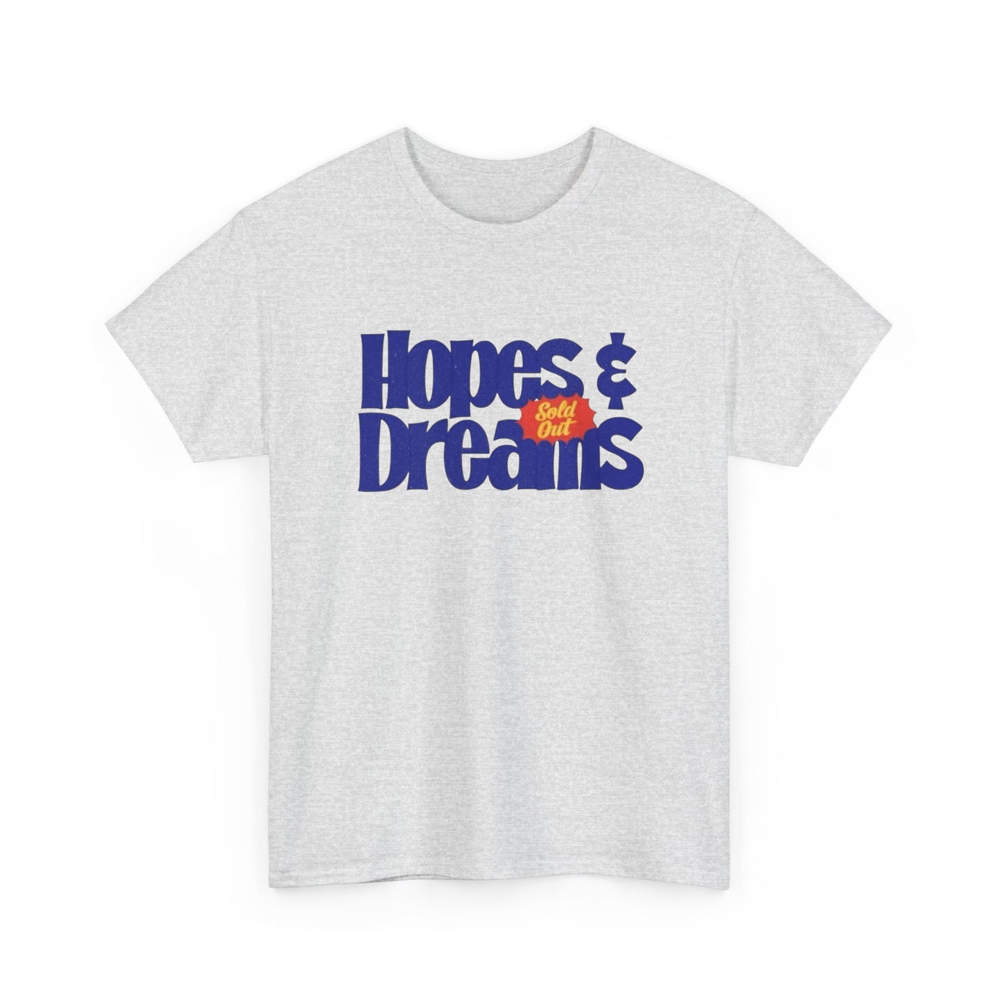 Hopes And Dreams Graphic T-Shirt Unisex Heavy Cotton Tee