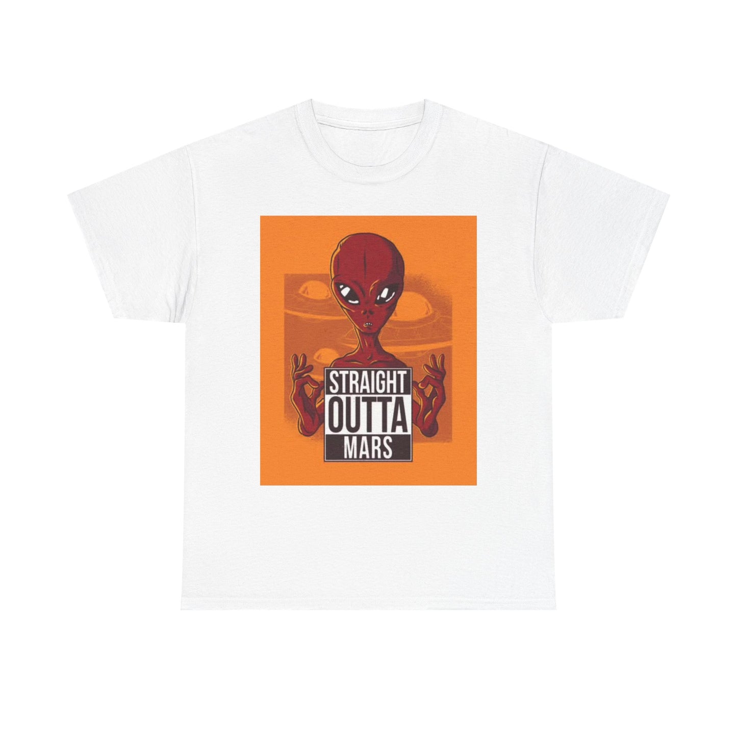 Straight Outta Mars T Shirt Funny Alien Graphic Jokes Space Unisex Heavy Cotton