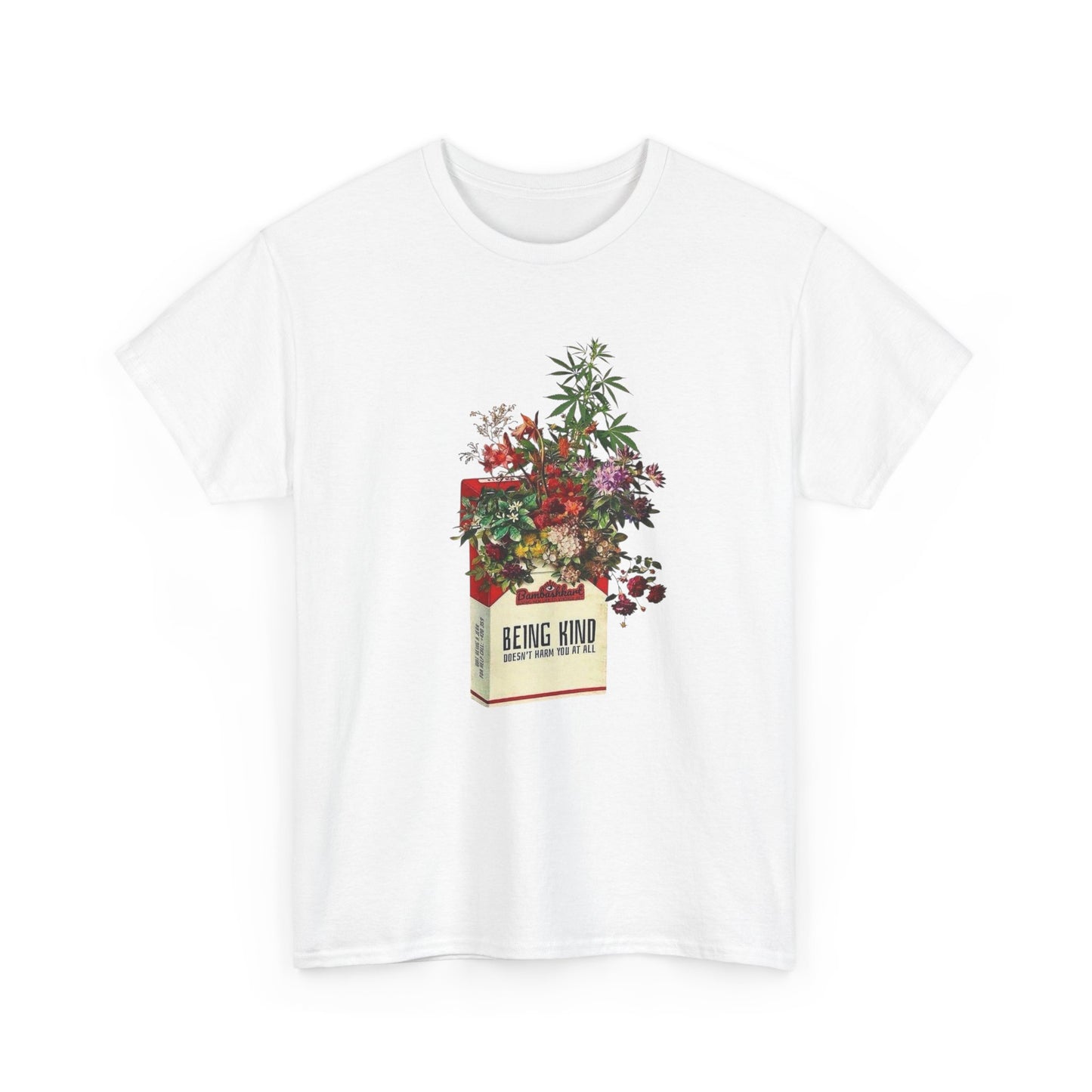 Being Kind Weed Flowers Graphic T-Shirt Cotton Tee New Gift Vintage