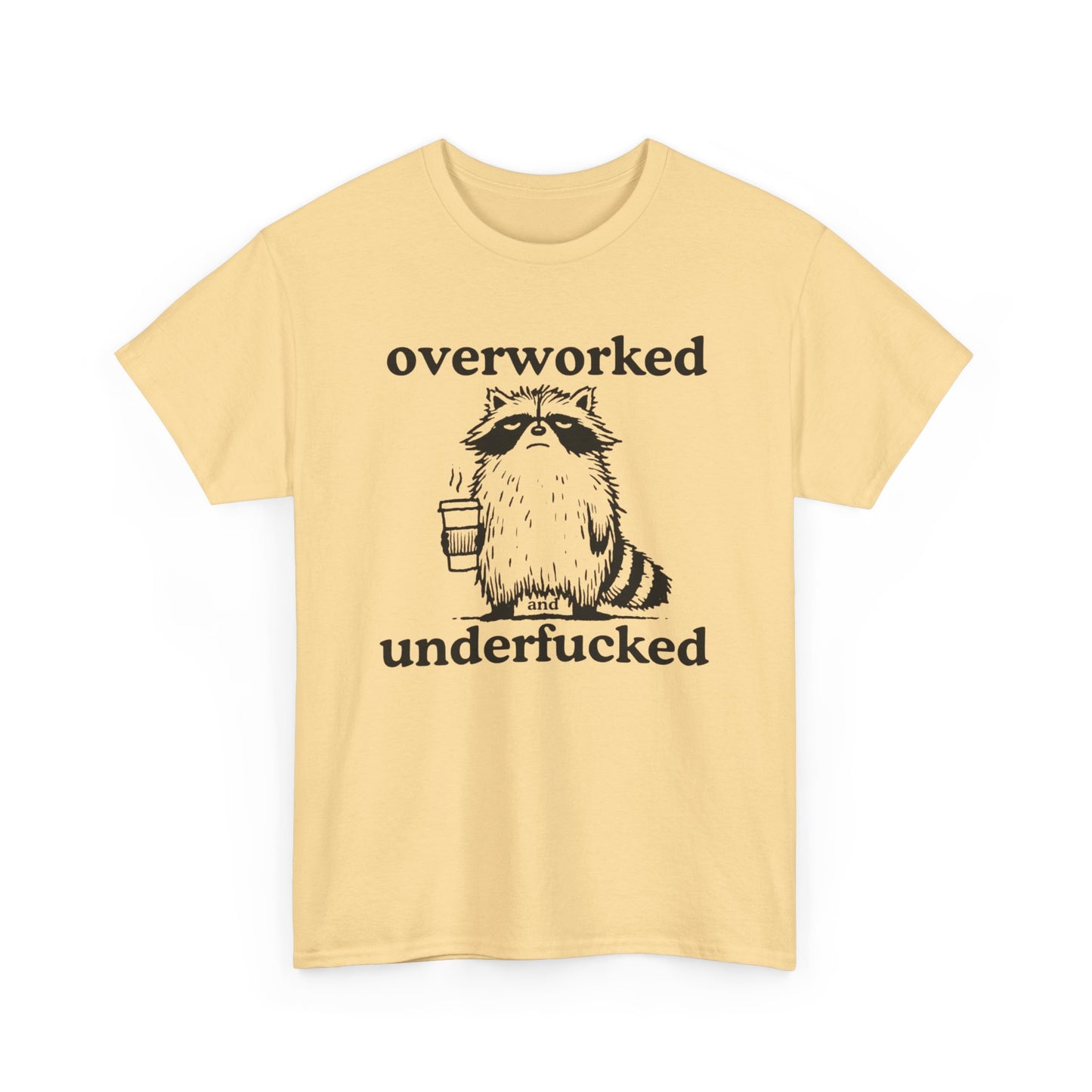 Overworked With No Sex Funny Graphic T Shirt Unisex Heavy Cotton Tee