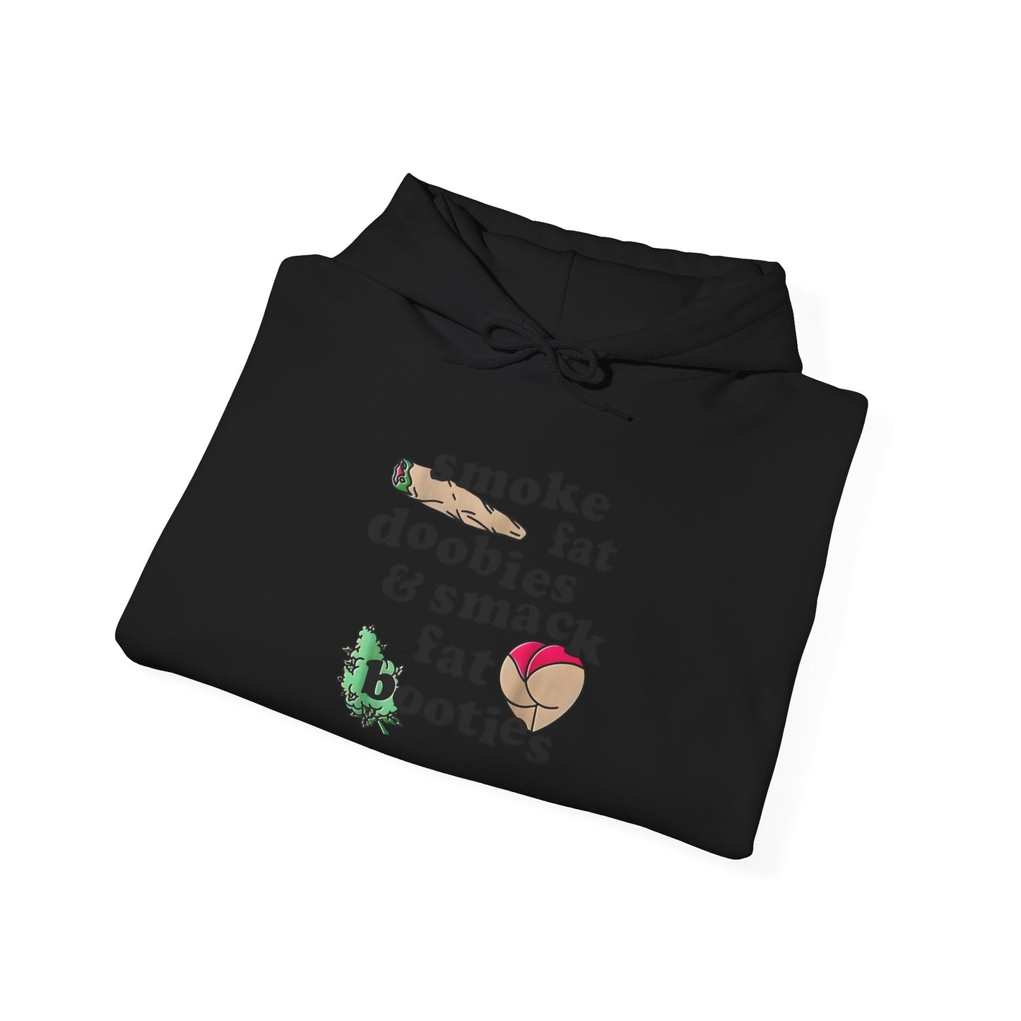 Fat Doobies And Fat Booties Graphic Hoodie Unisex Heavy Blend™ Hooded Sweatshirt