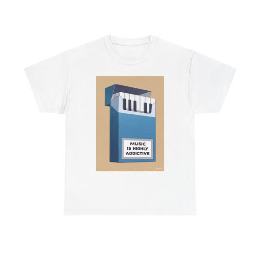 Music Is Highly Addictive T Shirt BRAND NEW Apparel Unisex Heavy Cotton Tee