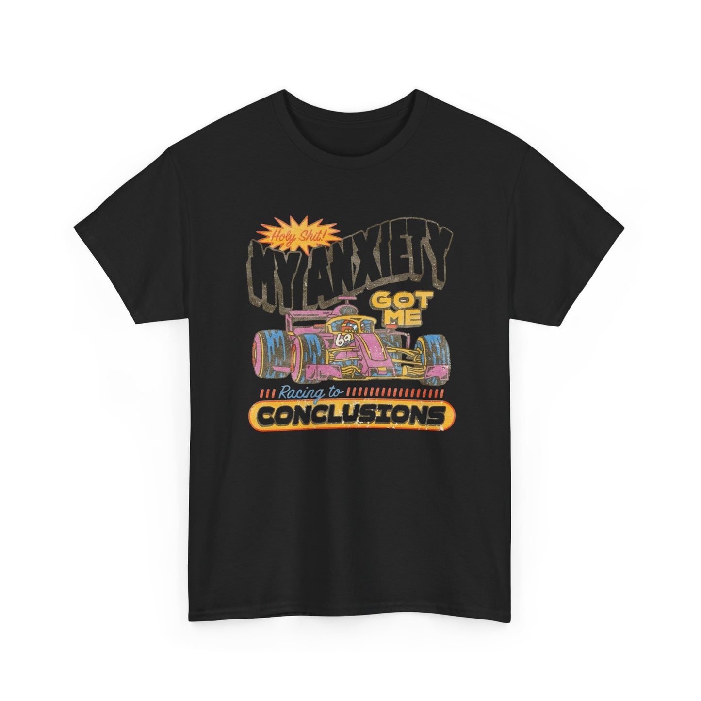 Anxiety Got Me Racing Retro T Shirt Graphic Unisex Heavy Cotton Tee NEW GIFT