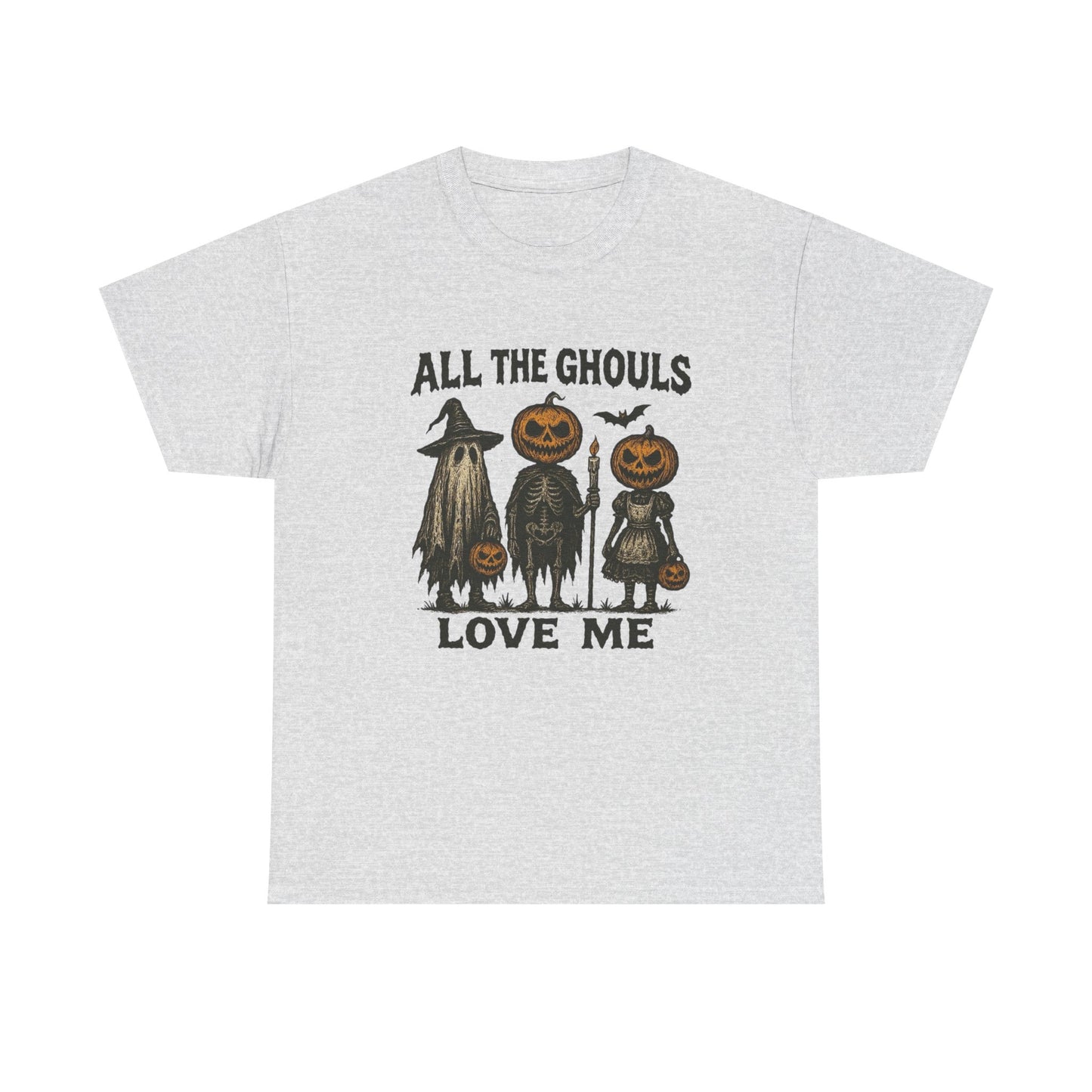 All The Ghouls Love Me Halloween T Shirt Unisex Heavy Cotton Tee