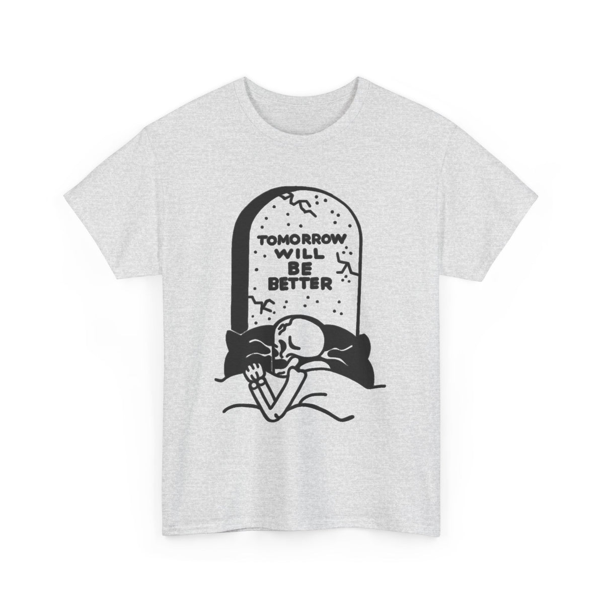 Tomorrow Will Be Better Graveyard Shirt Men's Tee