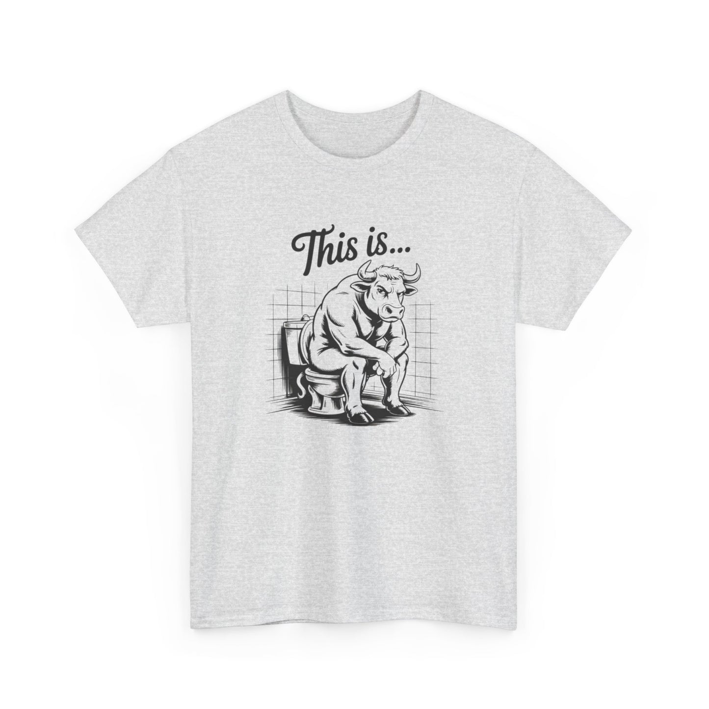 This Is Bull Funny Jokes Graphic T Shirt S-5XL NEW Unisex Heavy Cotton Tee