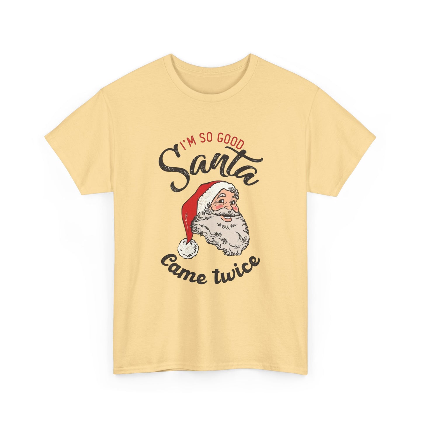 Santa Came Twice Funny Christmas Gift Graphic T Shirt Unisex Heavy Cotton Tee
