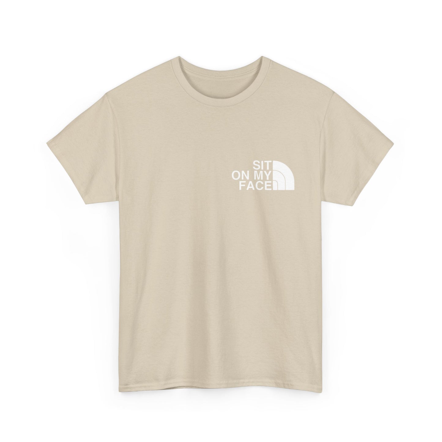 Sit On My Face Funny Sex Jokes Graphic T-Shirt Gift NEW Unisex Heavy Cotton Tee