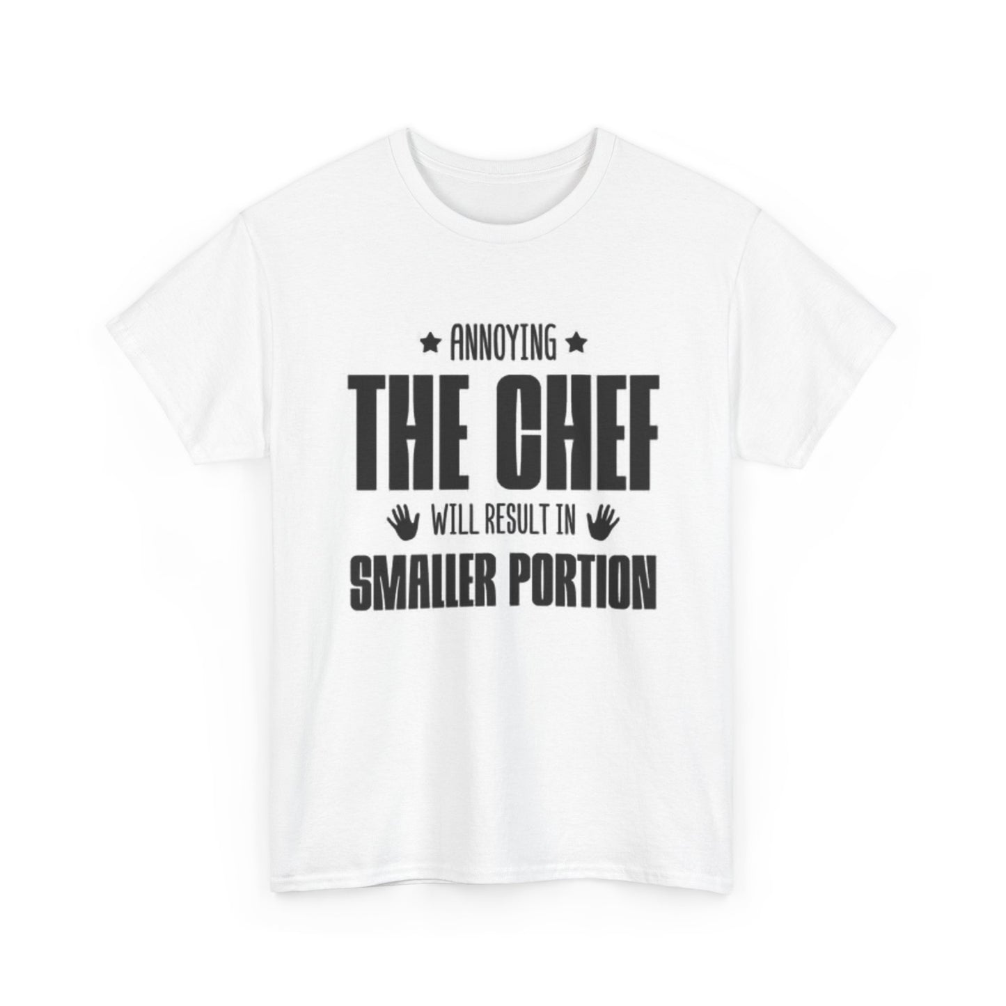 Don't Annoy The Chef Graphic T Shirt Funny Kitchen Unisex Heavy Cotton Tee