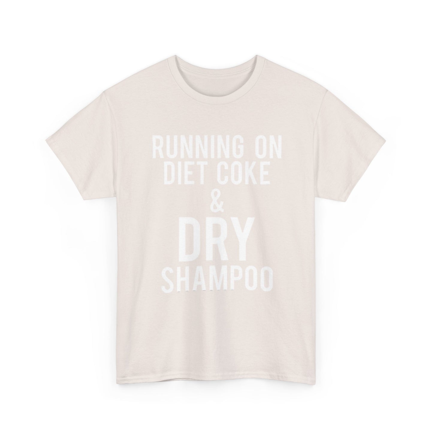 Diet Coke And Dry Shampoo Shirt Funny Mom Jokes Tik Tok Unisex Heavy Cotton Tee