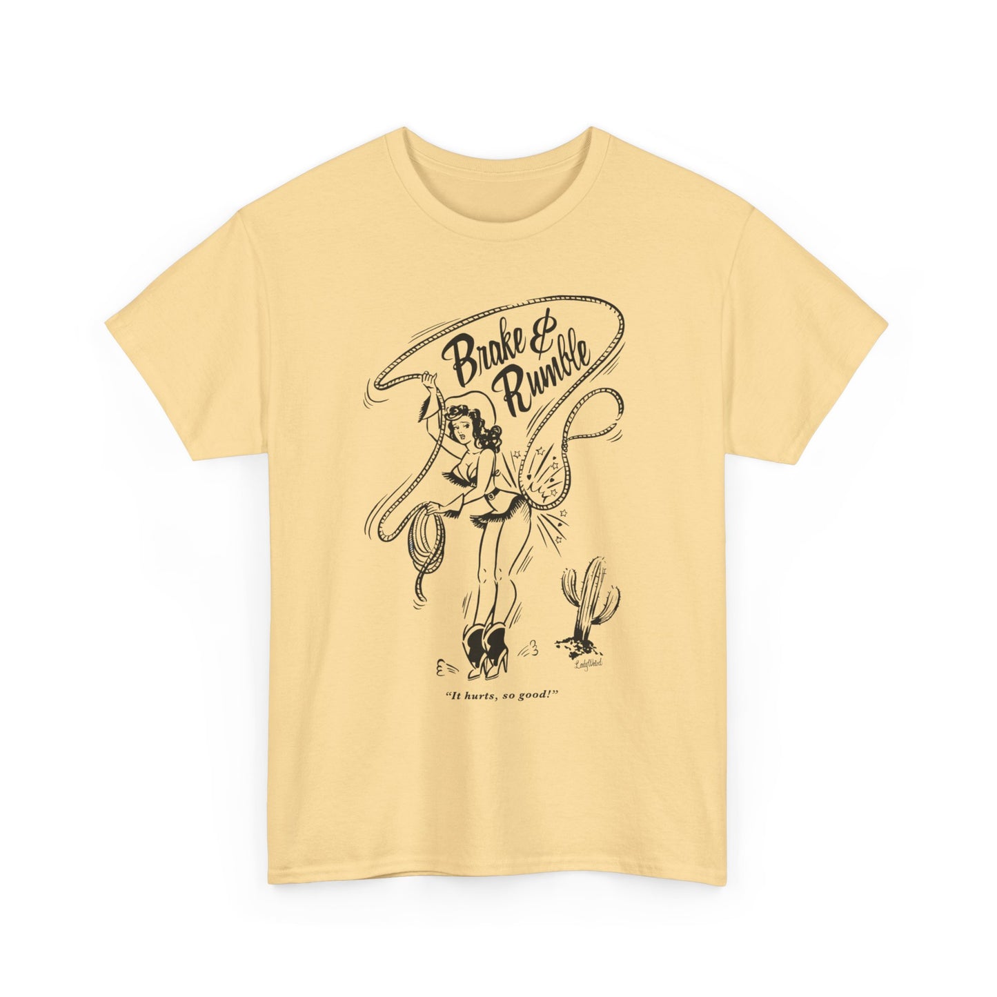 Brake And Rumble Cowgirl Graphic T Shirt Unisex Heavy Cotton Tee NEW Gift