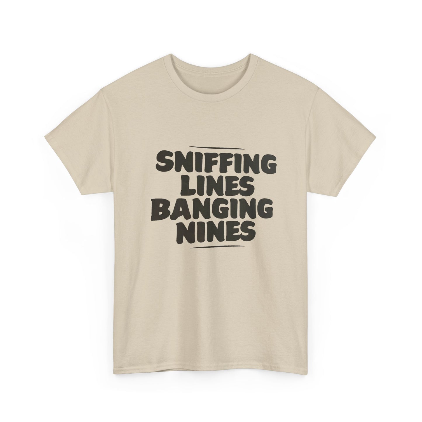 Sniffing Lines Banging Nines Funny Graphic T Shirt NEW ADULT
