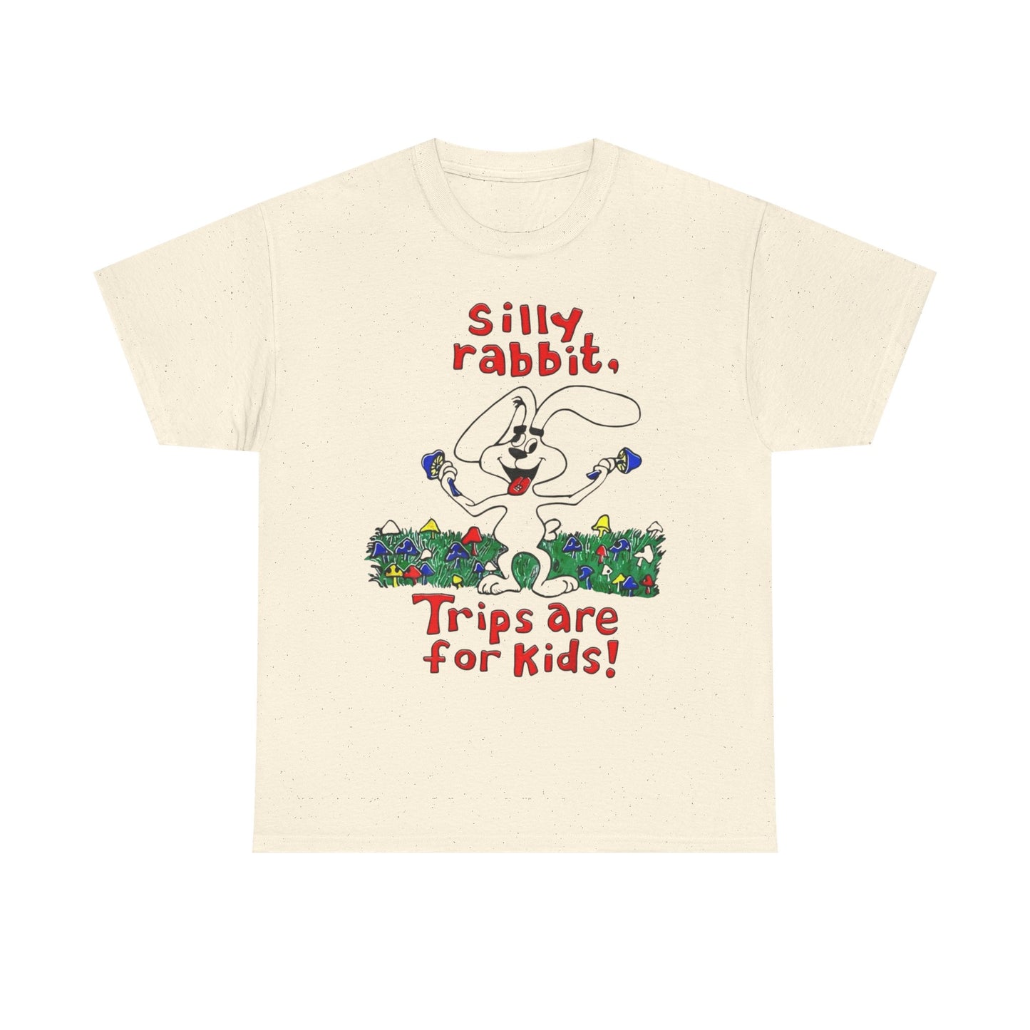 Silly Rabbit Mushroom Trips Funny Graphic T Shirt ADULT NEW Heavy Cotton Tee