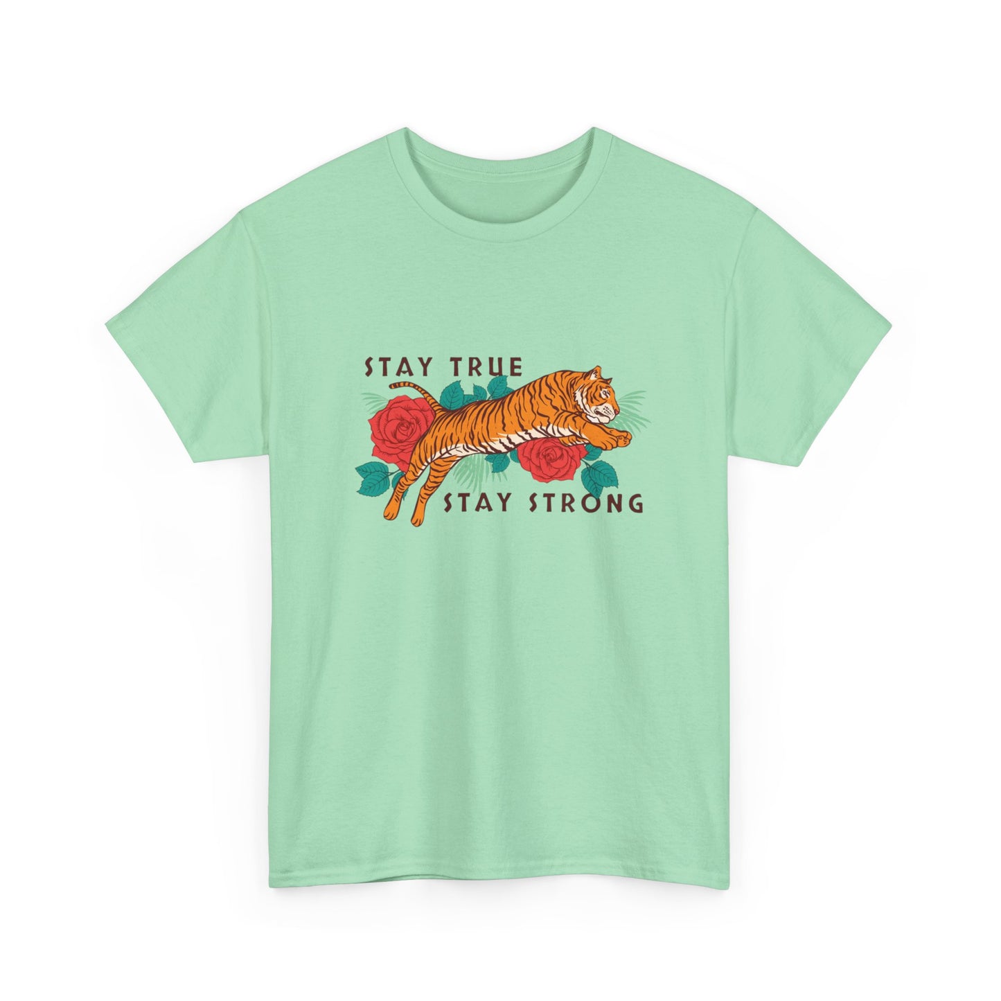 Stay True Stay Strong Flower Tiger Graphic T Shirt NEW Adult Unisex Heavy Cotton