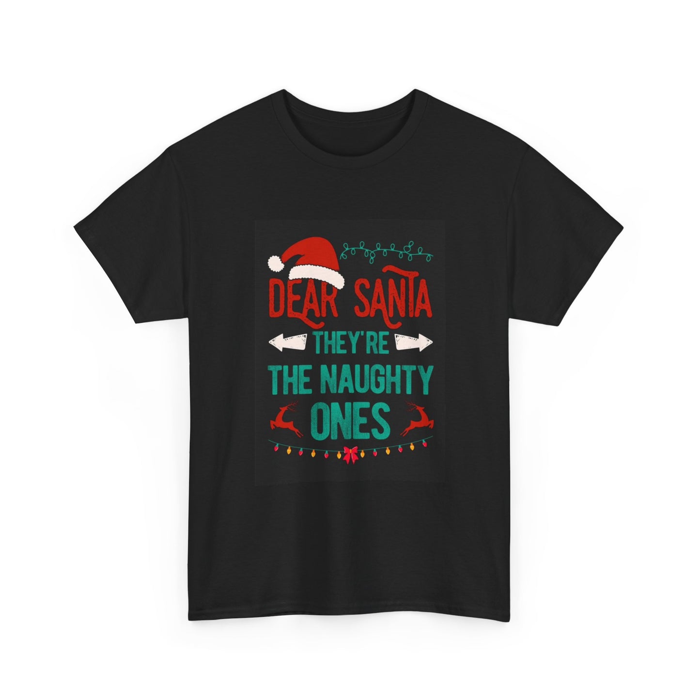 Dear Santa Tshirt Funny Naughty Christmas Time Unisex Heavy Cotton Tee
