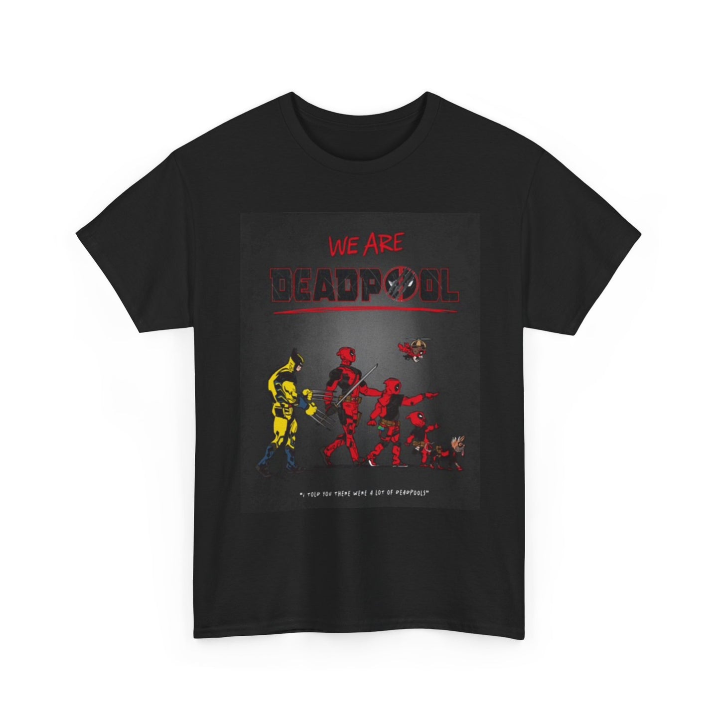 We Are Deadpool Graphic T Shirt Funny Movie Poster Unisex Heavy Cotton Tee
