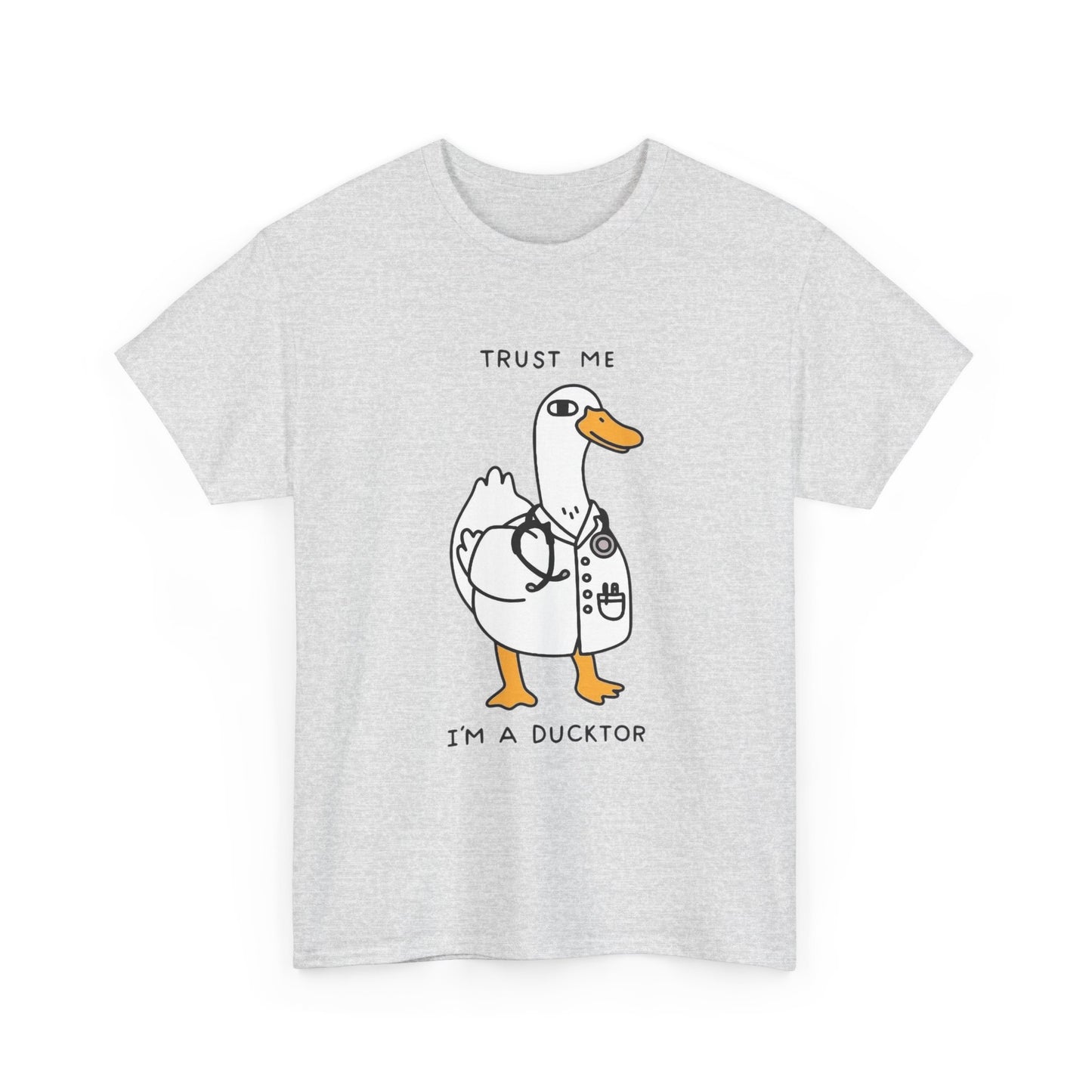 Trust Me I'm A Ducktor Graphic T-Shirt Men's Women's Heavy Cotton Tee NEW GIFT