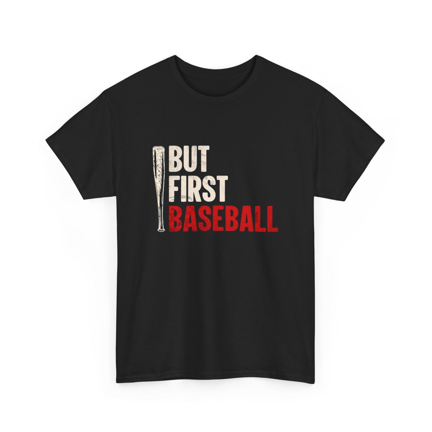 But First Baseball Graphic T Shirt NEW ADULT Unisex Heavy Cotton Tee