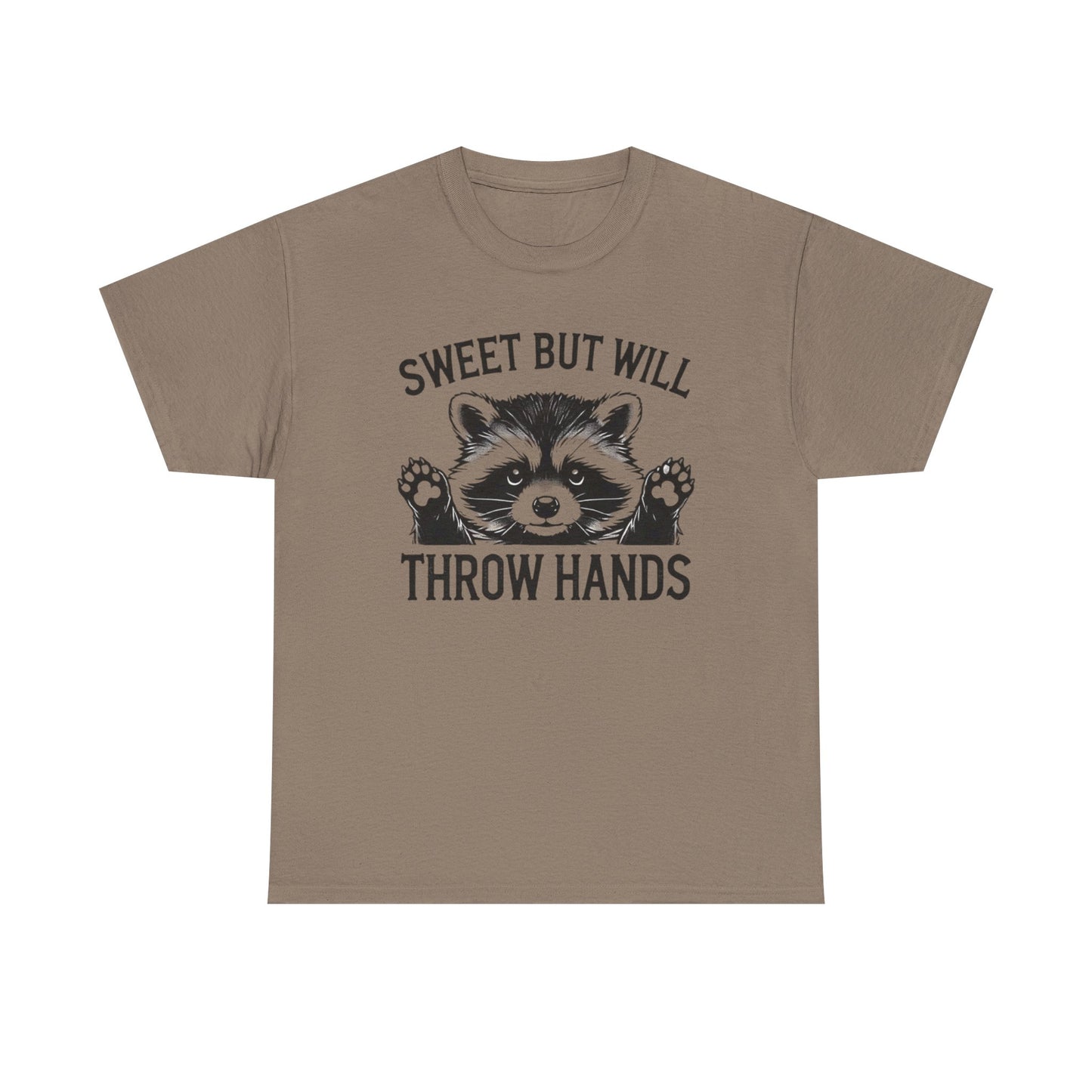 Sweet But Will Throw Hands Funny Graphic T Shirt NEW S-5XL Unisex Heavy Cotton