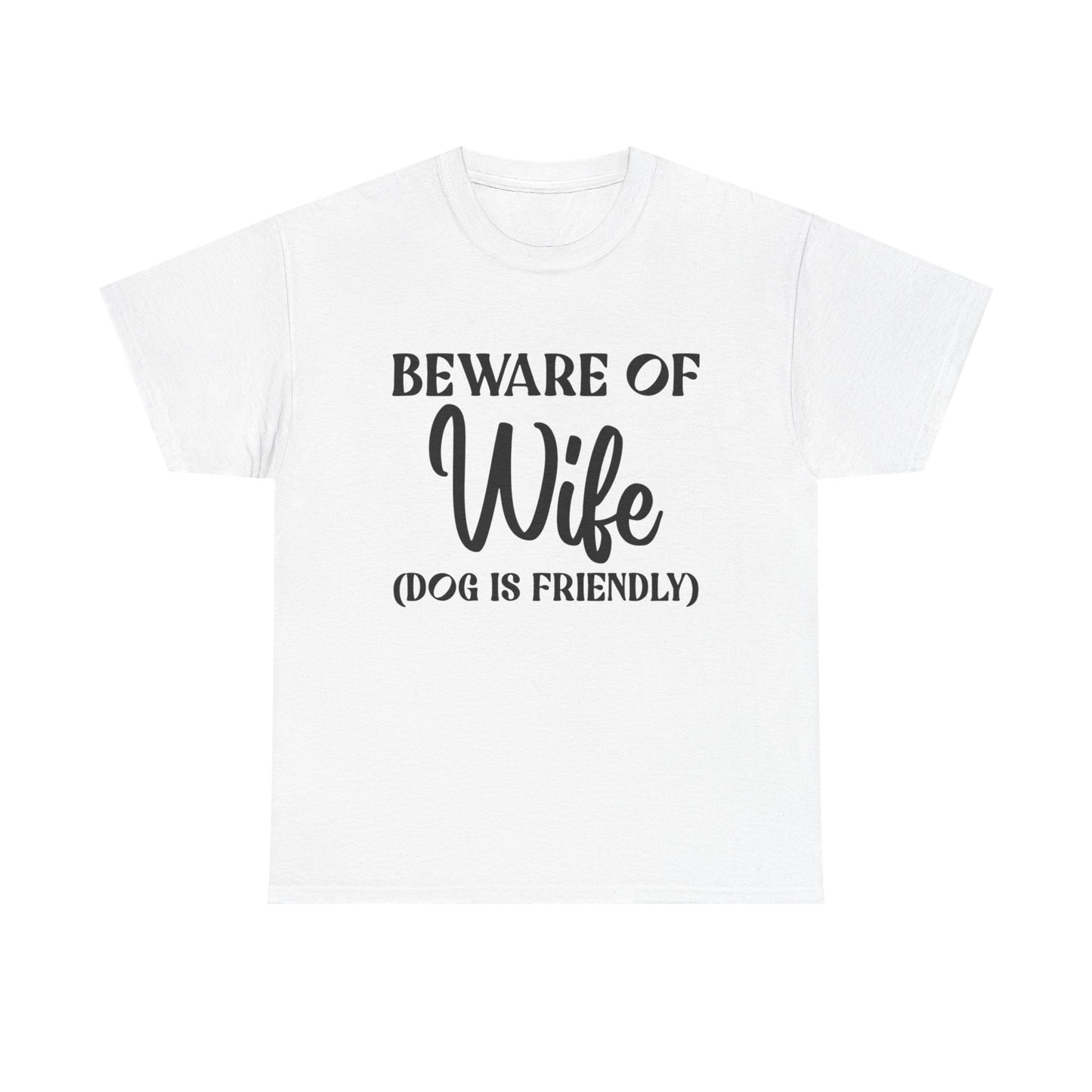 Funny Wife Jokes Graphic T Shirt NEW ADULT
