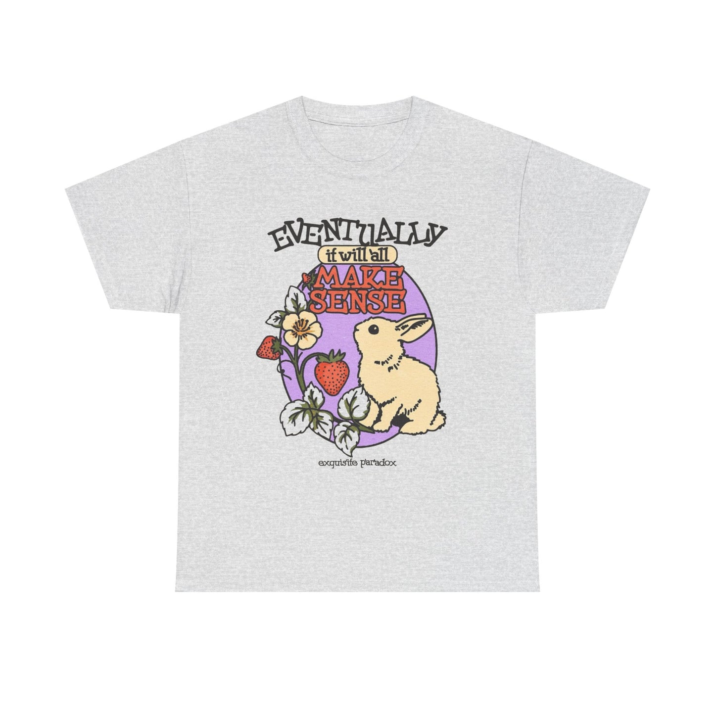Eventually It Will All Make Sense Graphic T Shirt NEW ADULT Tee