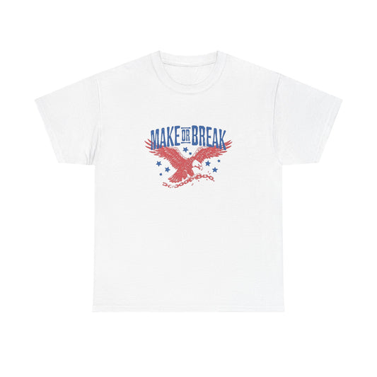 Make Or Break Graphic T Shirt NEW Unisex Heavy Cotton Tee