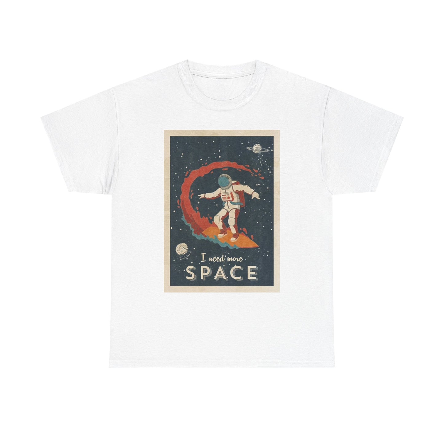I Need My Space Graphic T Shirt Funny Astronaut Unisex Heavy Cotton Tee