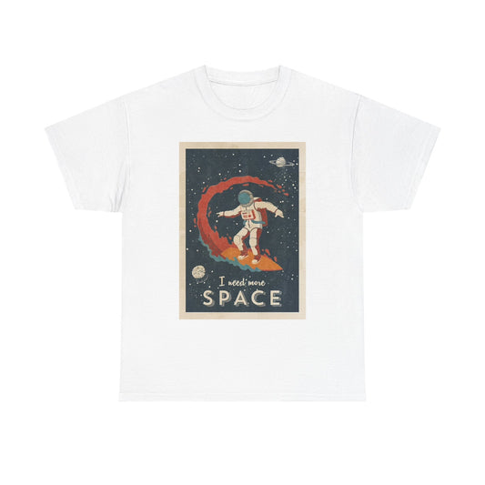 I Need My Space Graphic T Shirt Funny Astronaut Unisex Heavy Cotton Tee