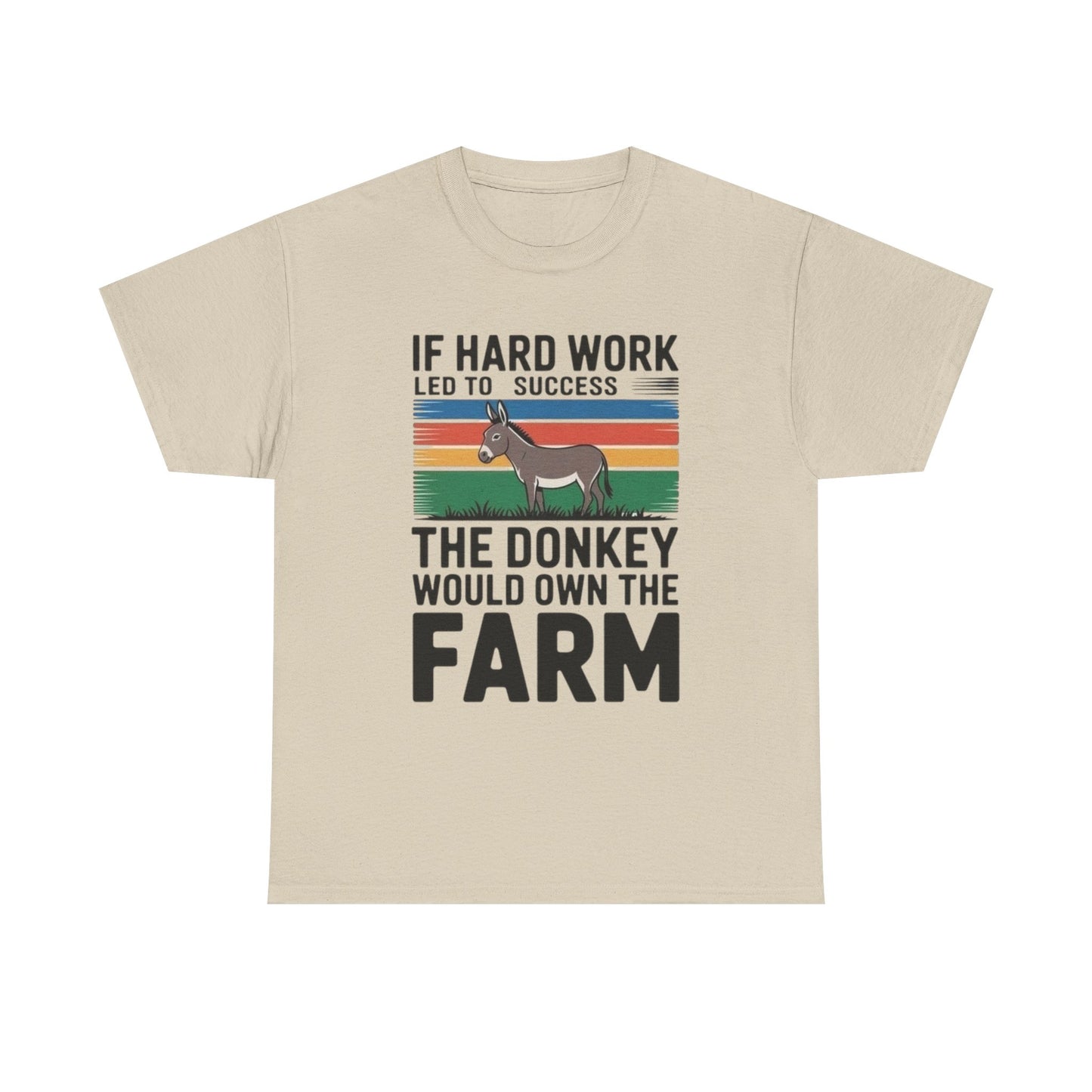If Hard Work Led To Success T Shirt