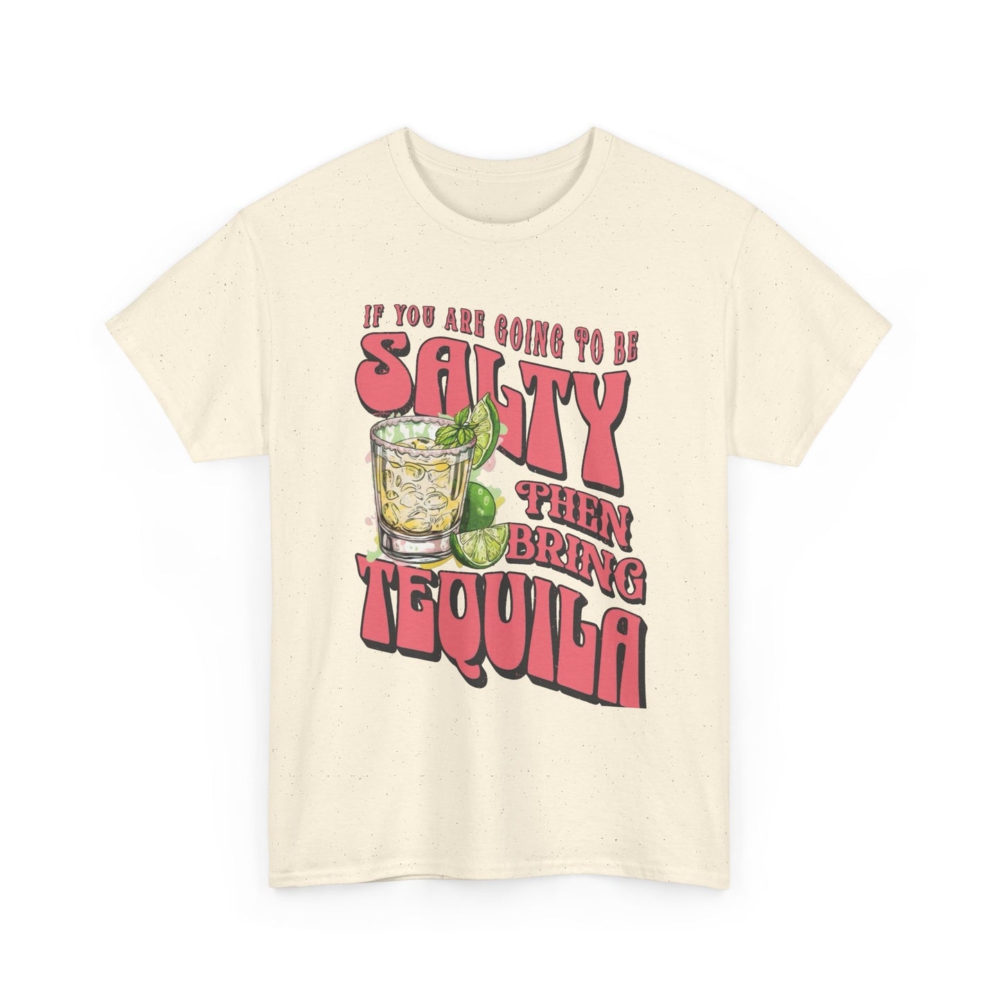 Bring Tequila Funny Graphic T Shirt NEW Unisex Heavy Cotton Tee