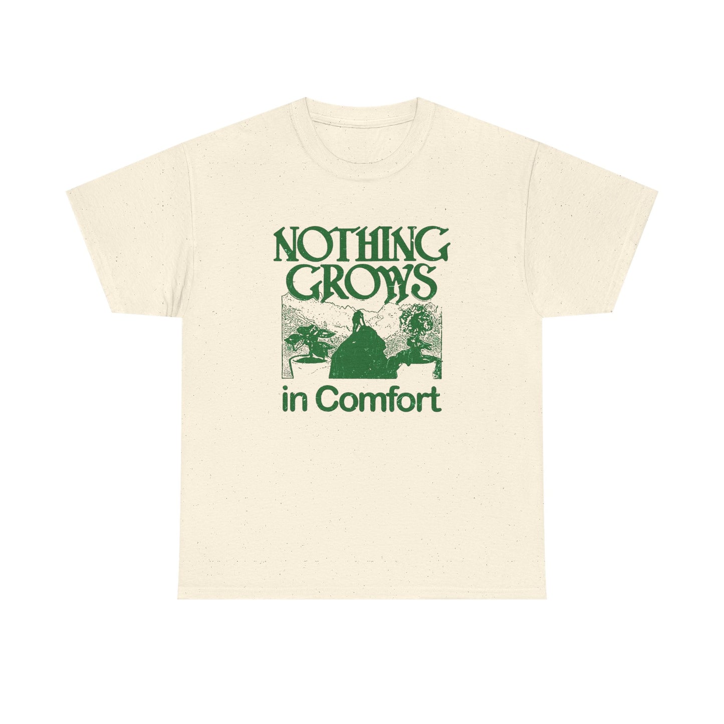 Nothing Grows In Comfort Graphic T Shirt Unisex Heavy Cotton Tee Gift Vintage