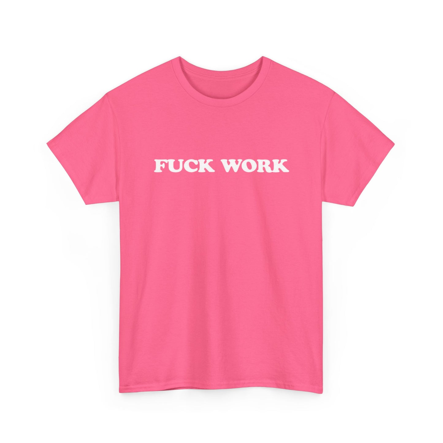 F Work Graphic T Shirt OWN BOSS Motivation GYM Unisex Heavy Cotton Tee