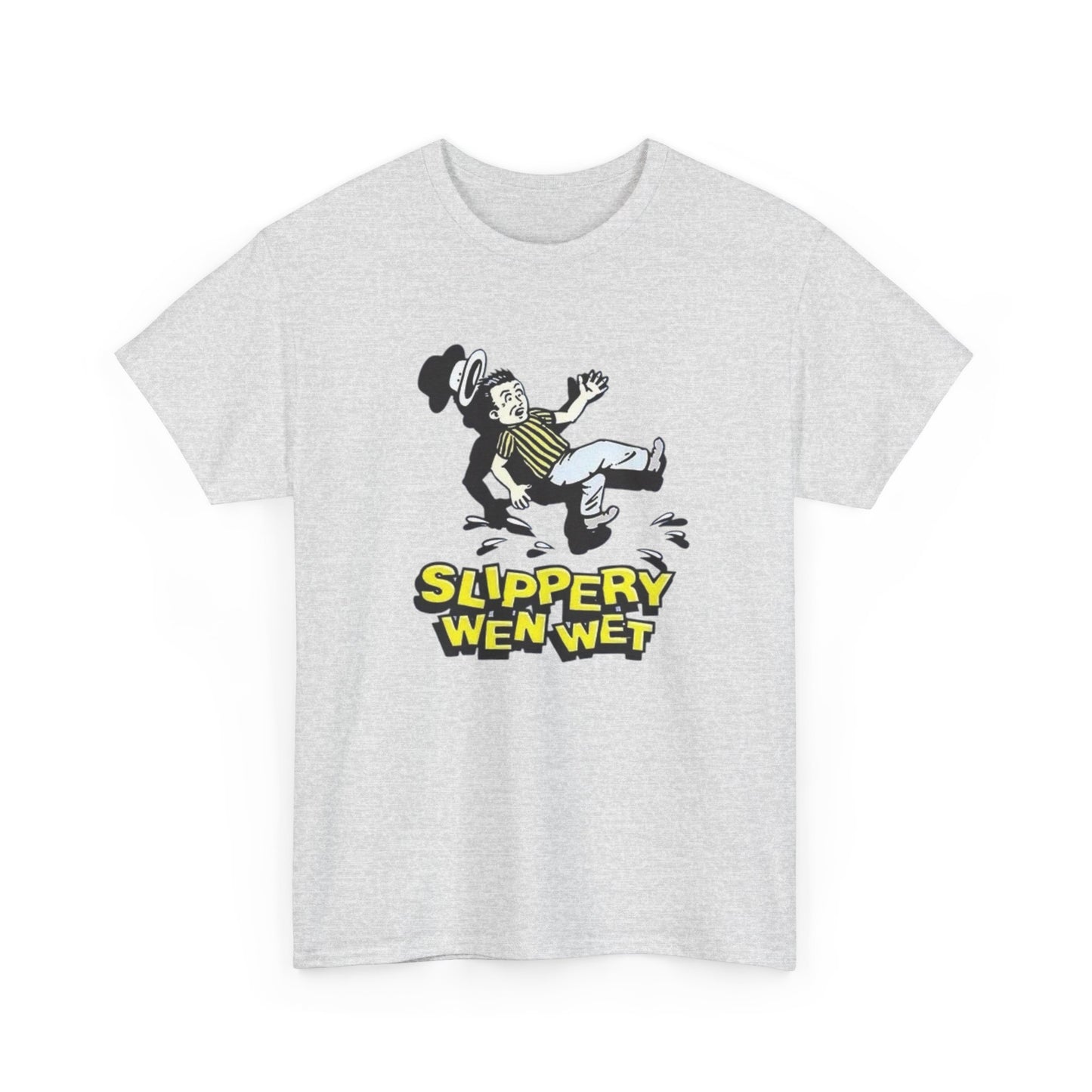 Slippery When Wet Funny Graphic T-Shirt Unisex Heavy Cotton Tee