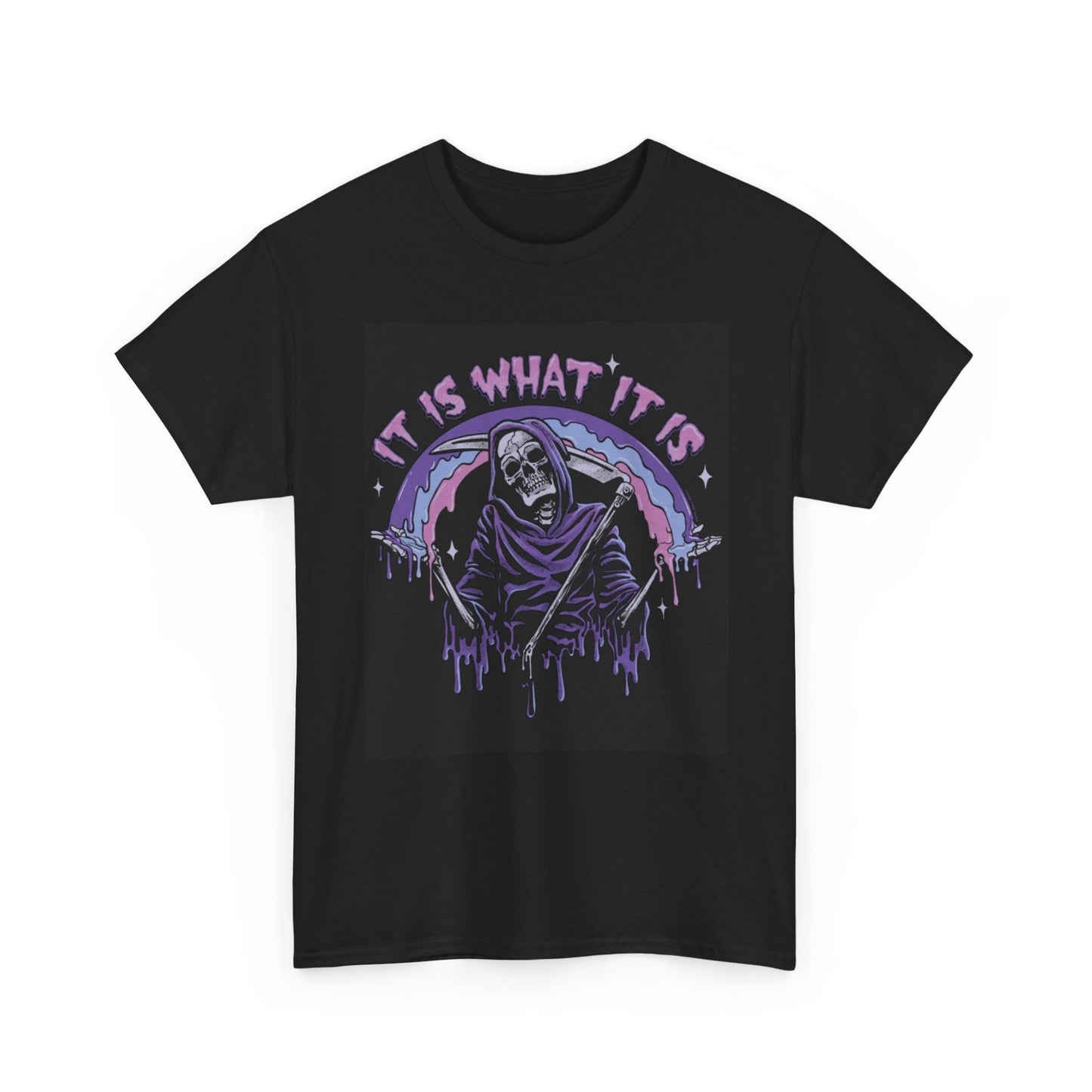 It Is What It Is Funny Graphic T Shirt Grim Reaper Unisex Heavy Cotton Tee