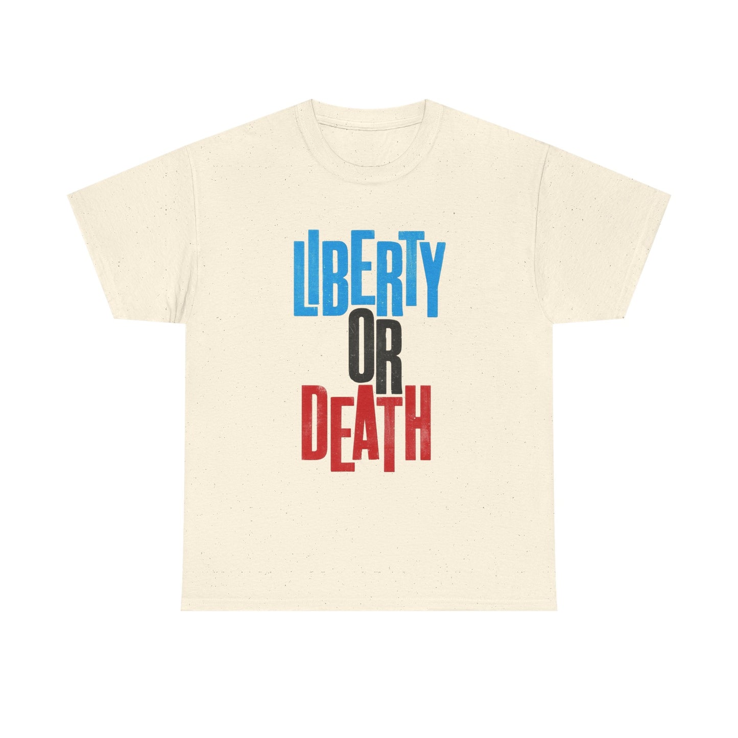 Liberty Or Death Graphic T Shirt NEW GIFT Unisex Heavy Cotton Tee
