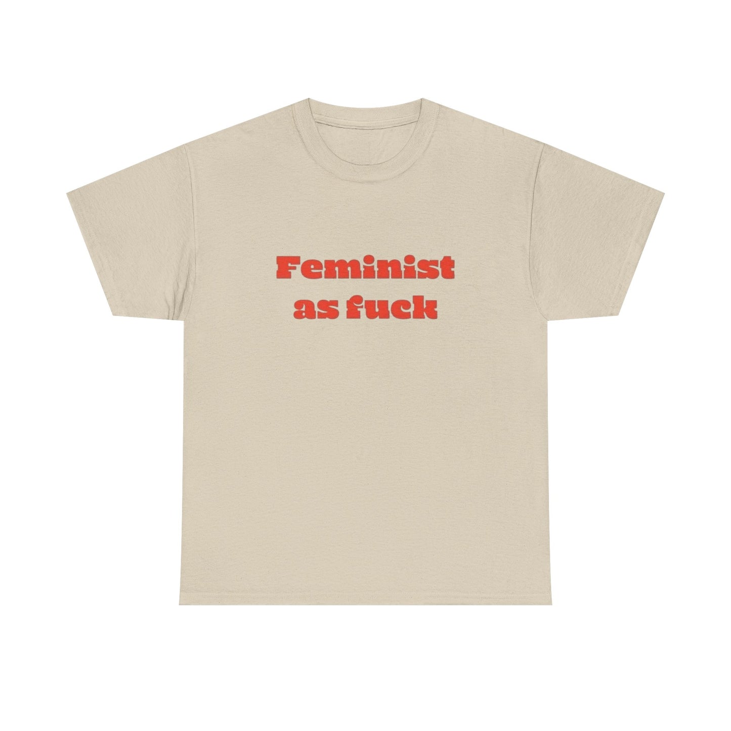Feminist As Heck Graphic T Shirt Unisex Heavy Cotton Tee GIFT