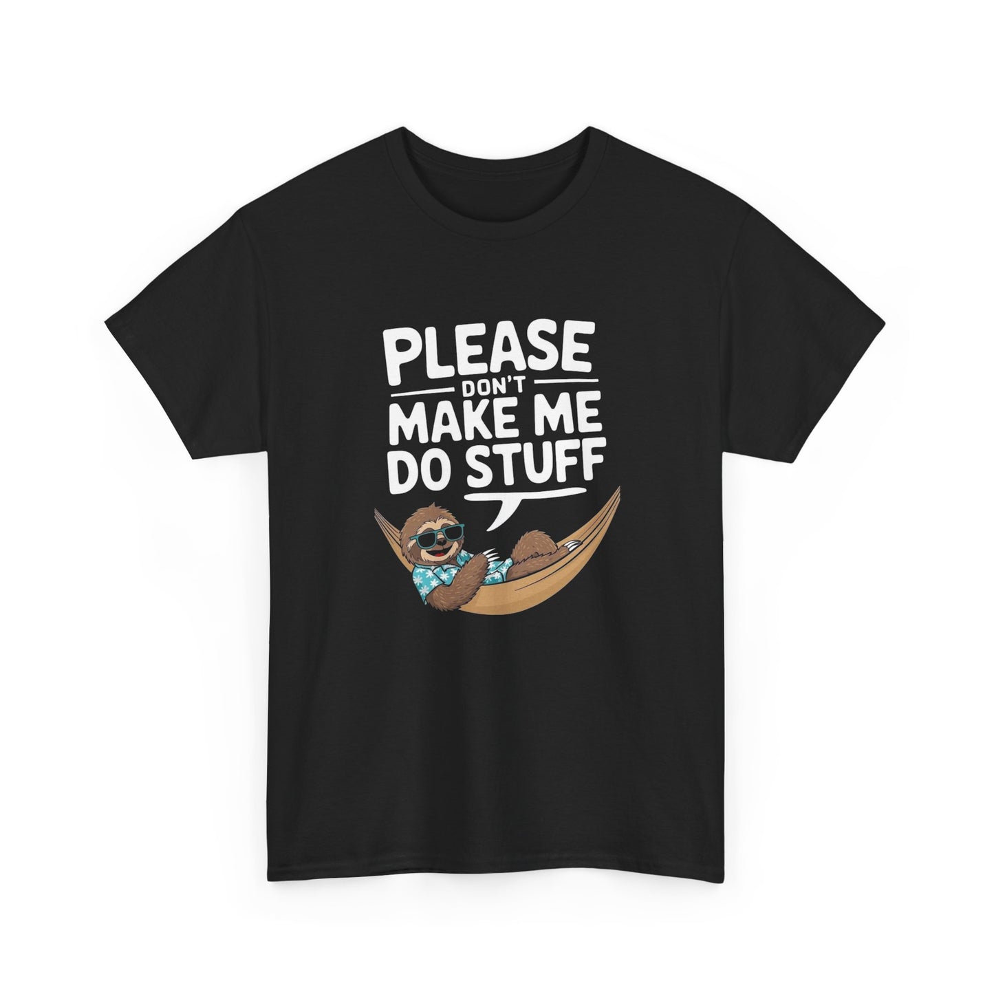 Please Don't Make Me Do Funny Stuff Graphic T Shirt NEW Heavy Cotton Tee