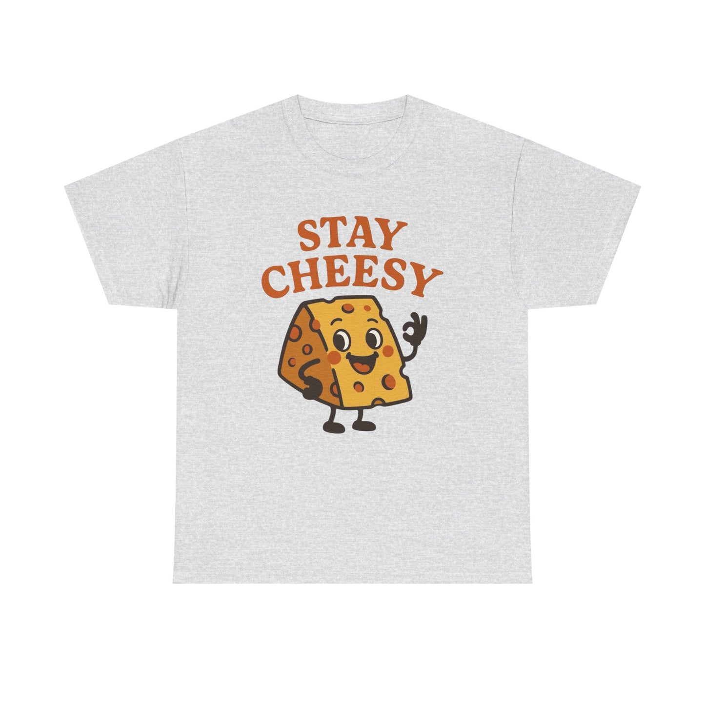 Stay Cheesy Graphic T Shirt ADULT NEW