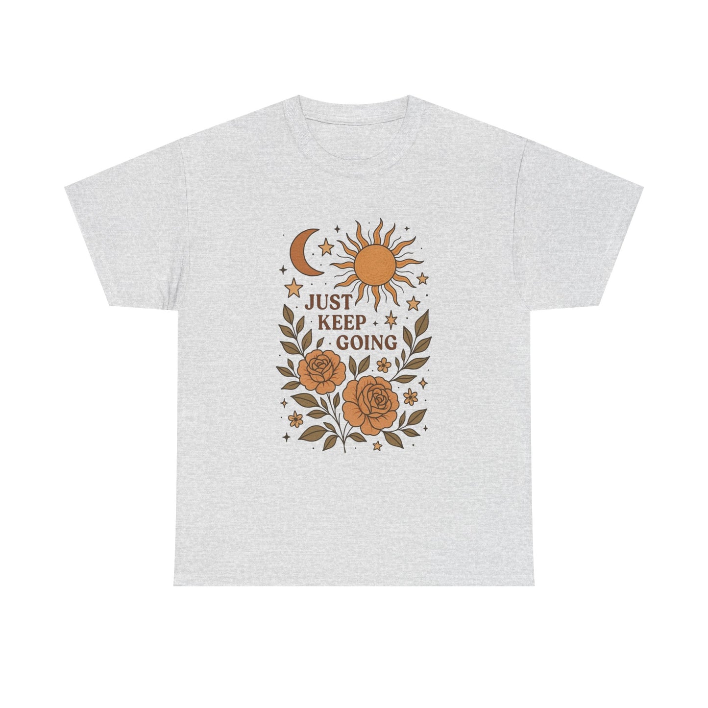 Just Keep Going Graphic T Shirt NEW ADULT Unisex Heavy Cotton Tee