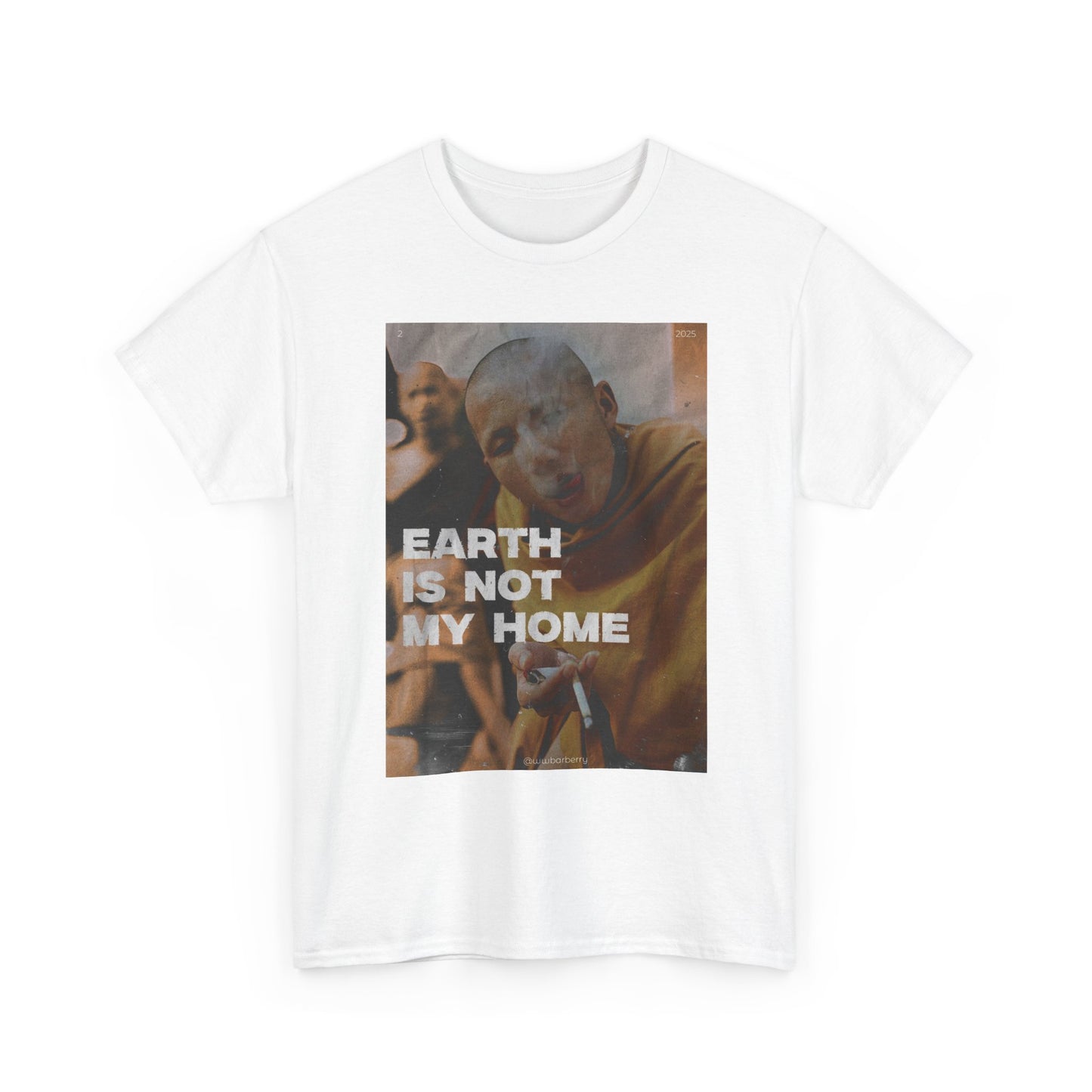 Earth Is Not My Home Graphic T Shirt Unisex Heavy Cotton Tee