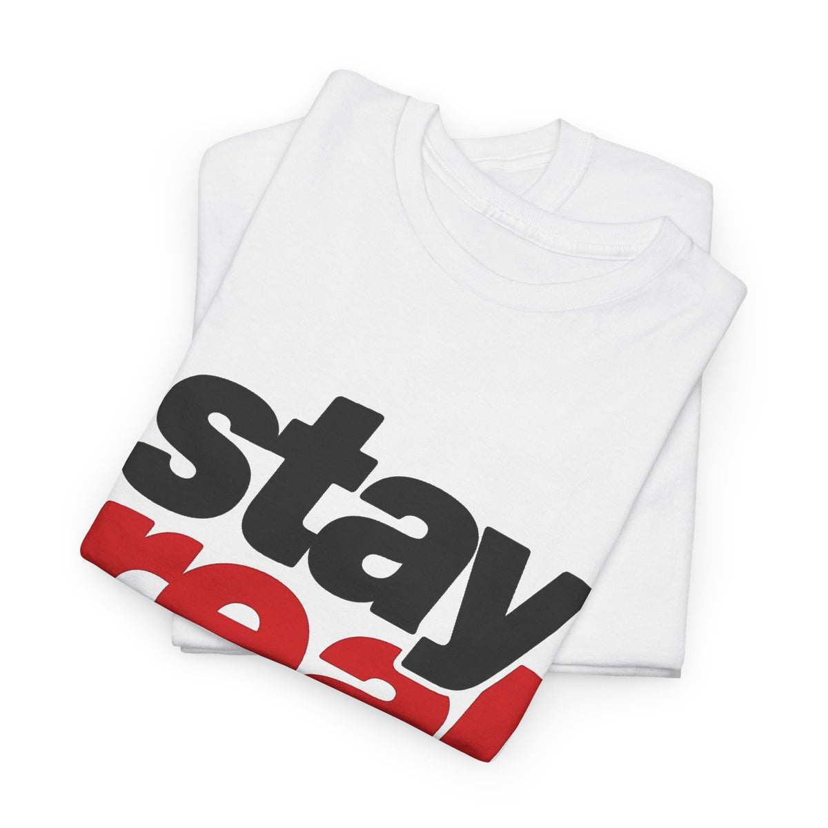 Stay Real Graphic T-Shirt | Inspirational Text Tee Men's Graphic Tee