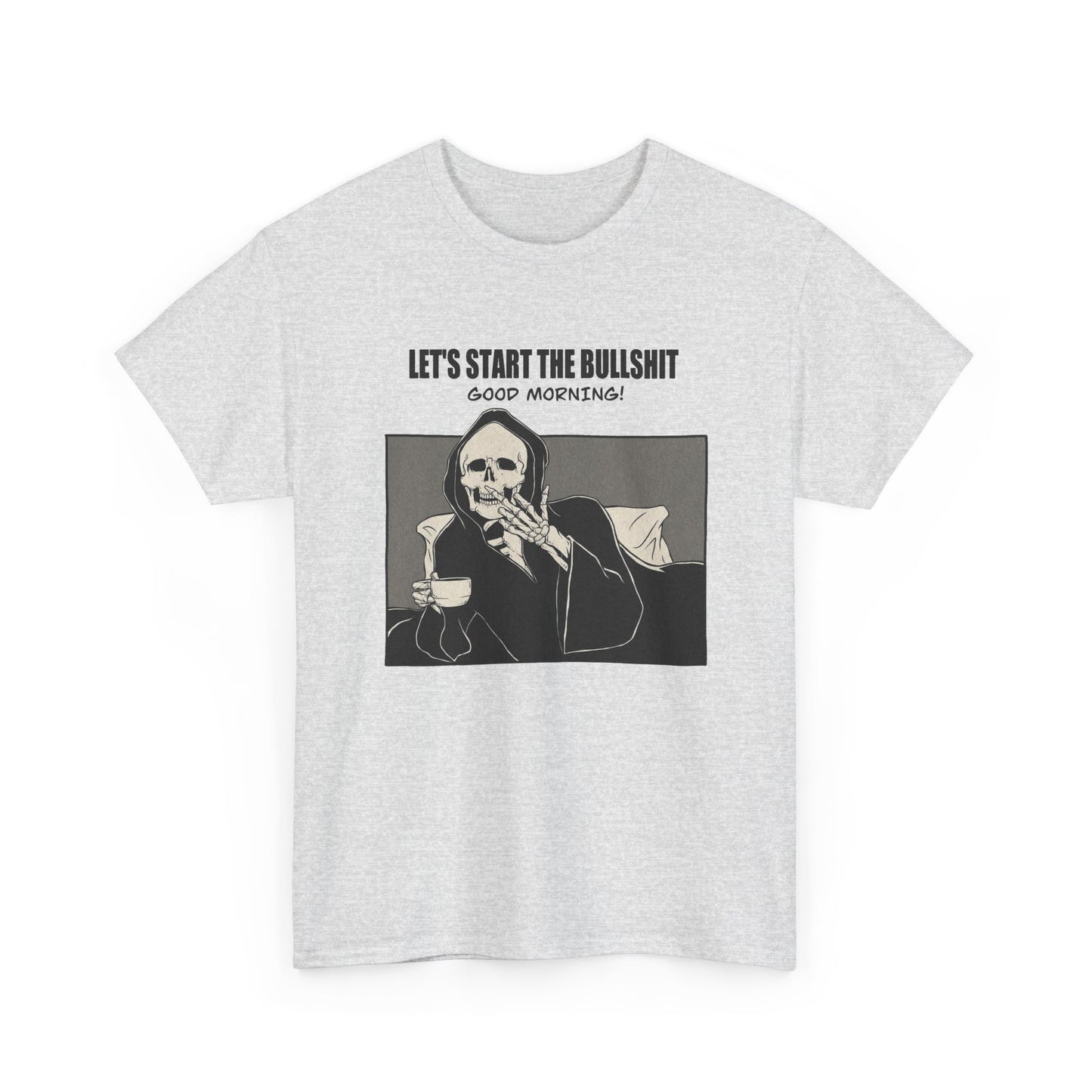 Good Morning Funny Graphic T Shirt NEW Unisex Heavy Cotton Tee