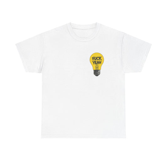 hell yeah Funny Light Bulb Graphic T Shirt Unisex Heavy Cotton Tee
