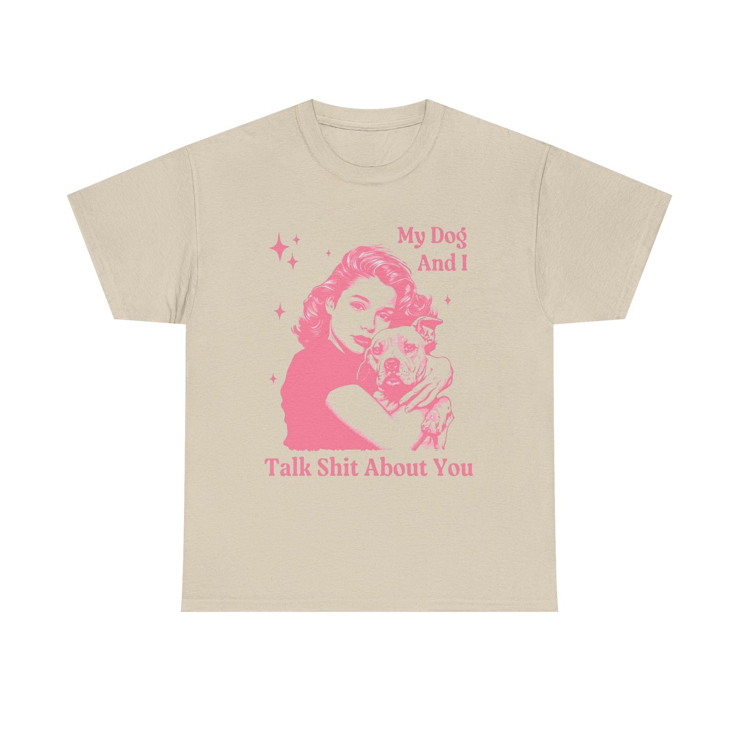 My Dog And I Funny Jokes Graphic T Shirt NEW ADULT
